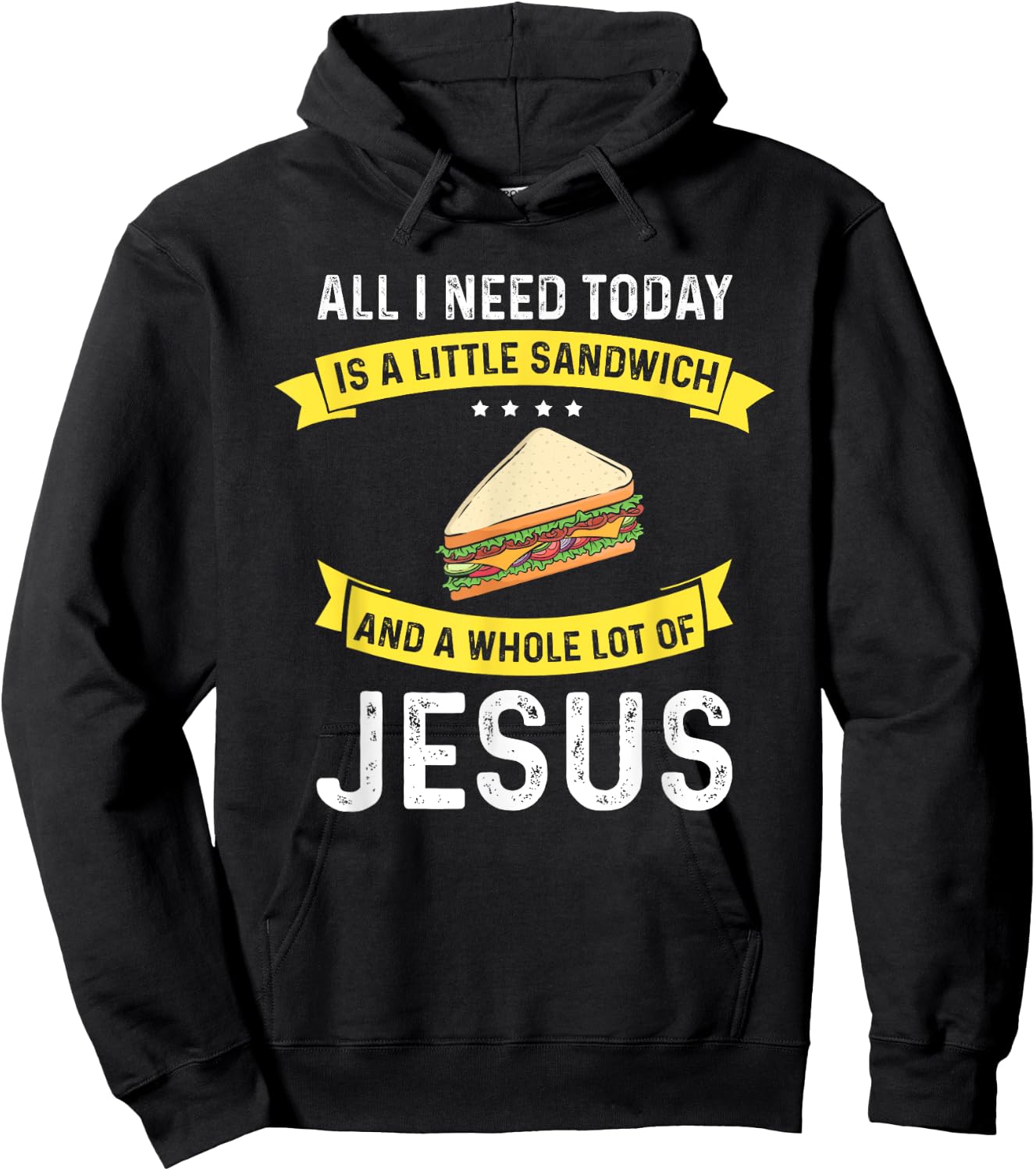 I need Sandwiches and Jesus, Christian God Christ Sandwich Hoodie - Hoodie | Black