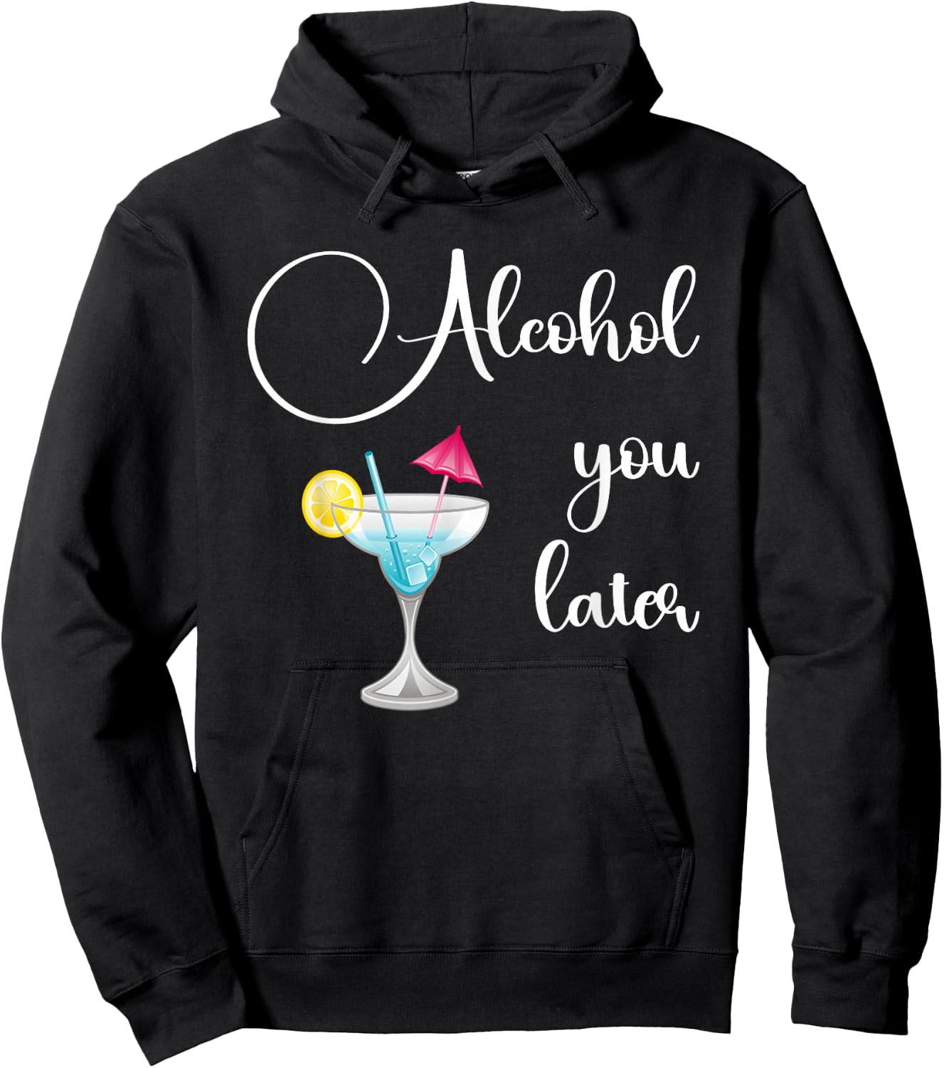 Funny Alcohol You Later, Party Crew Cocktail design Hoodie - Hoodie | Black