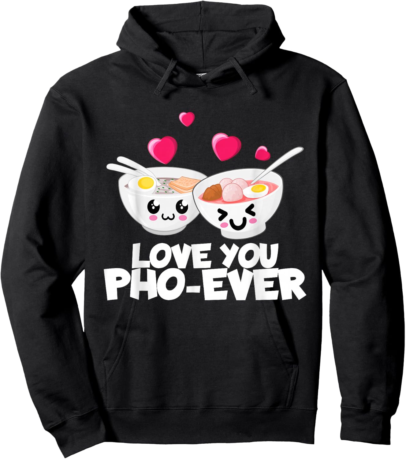 Love You Pho Ever Cute Vietnamese Soup Bowl Hoodie - Hoodie | Black