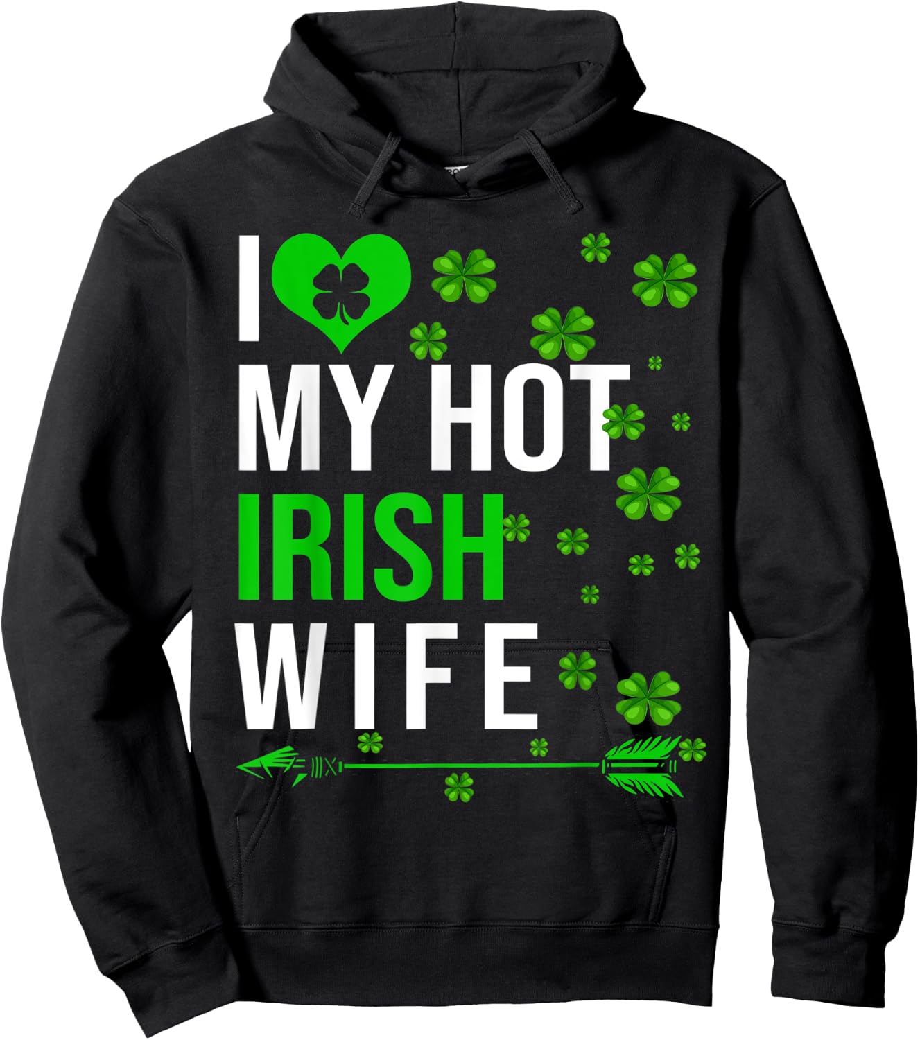 I Love My Hot Irish Wife St Patrick's Day Couple Gifts Hoodie - Hoodie | Black