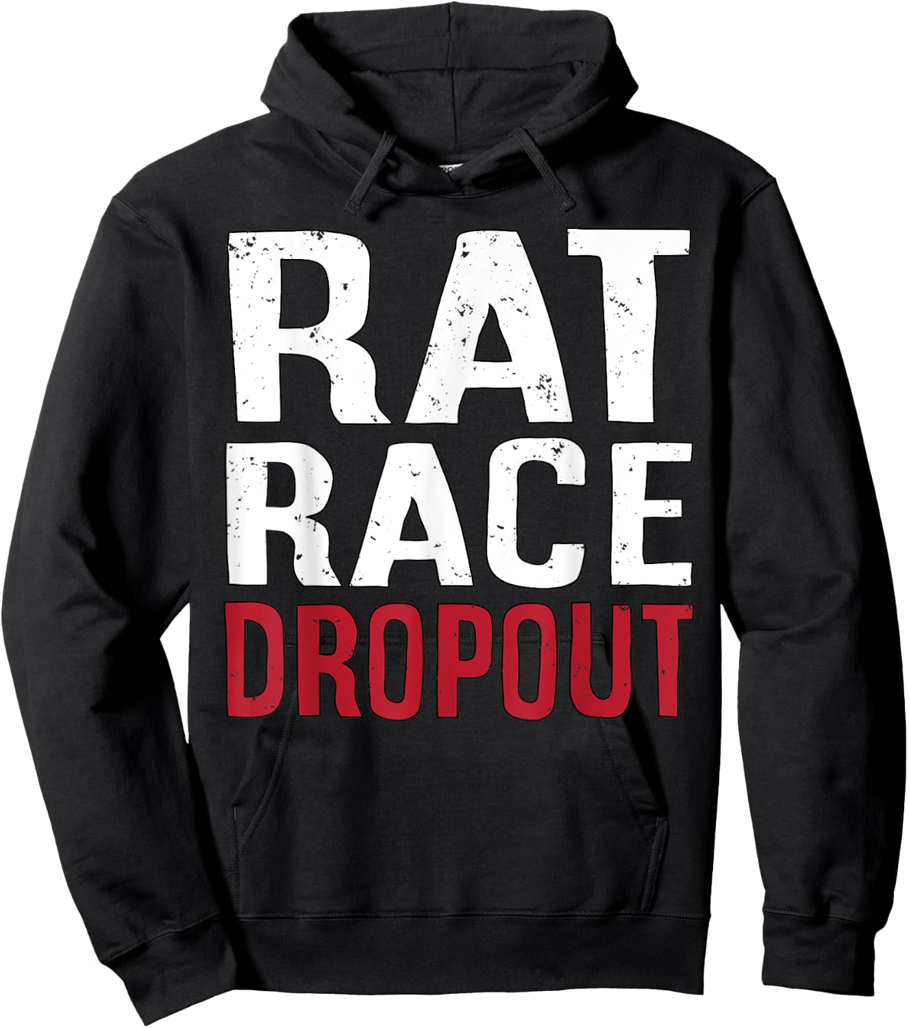 Rat Race Dropout Motivation Men Hoodie - Hoodie | Black