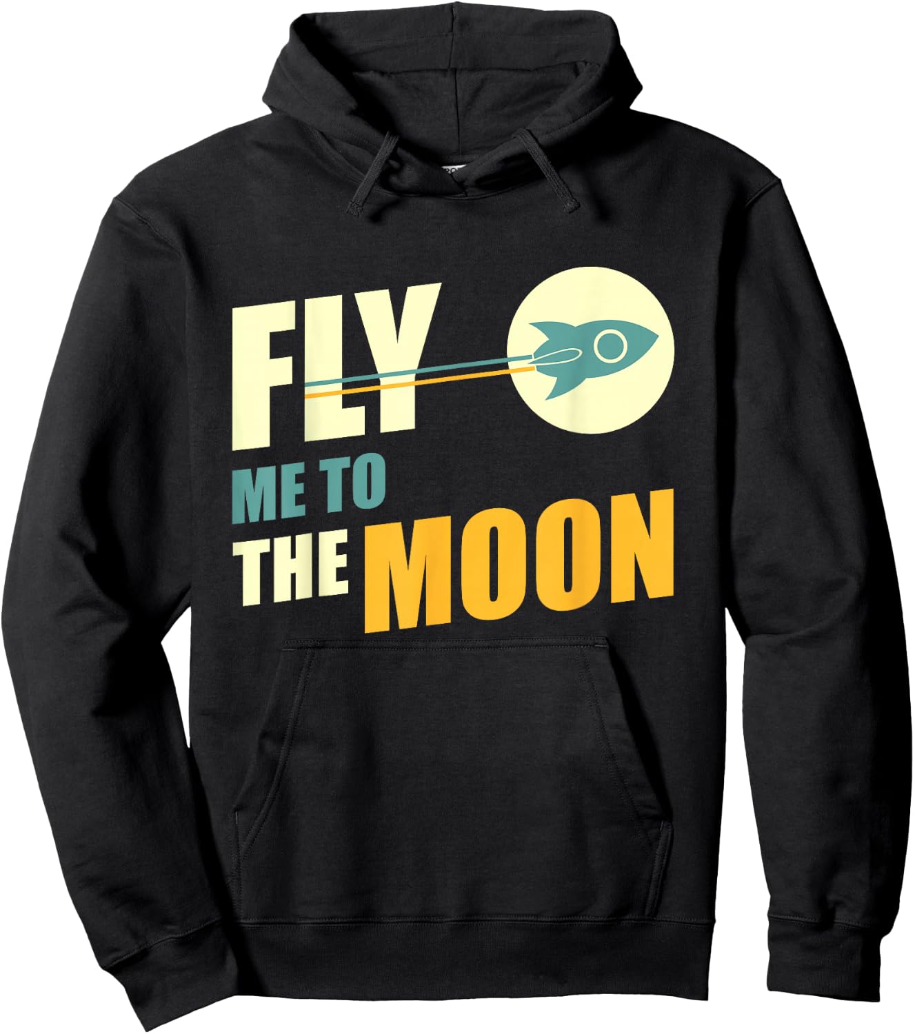Fly Me To The Moon Great Gift Hoodie - Hoodie | Black