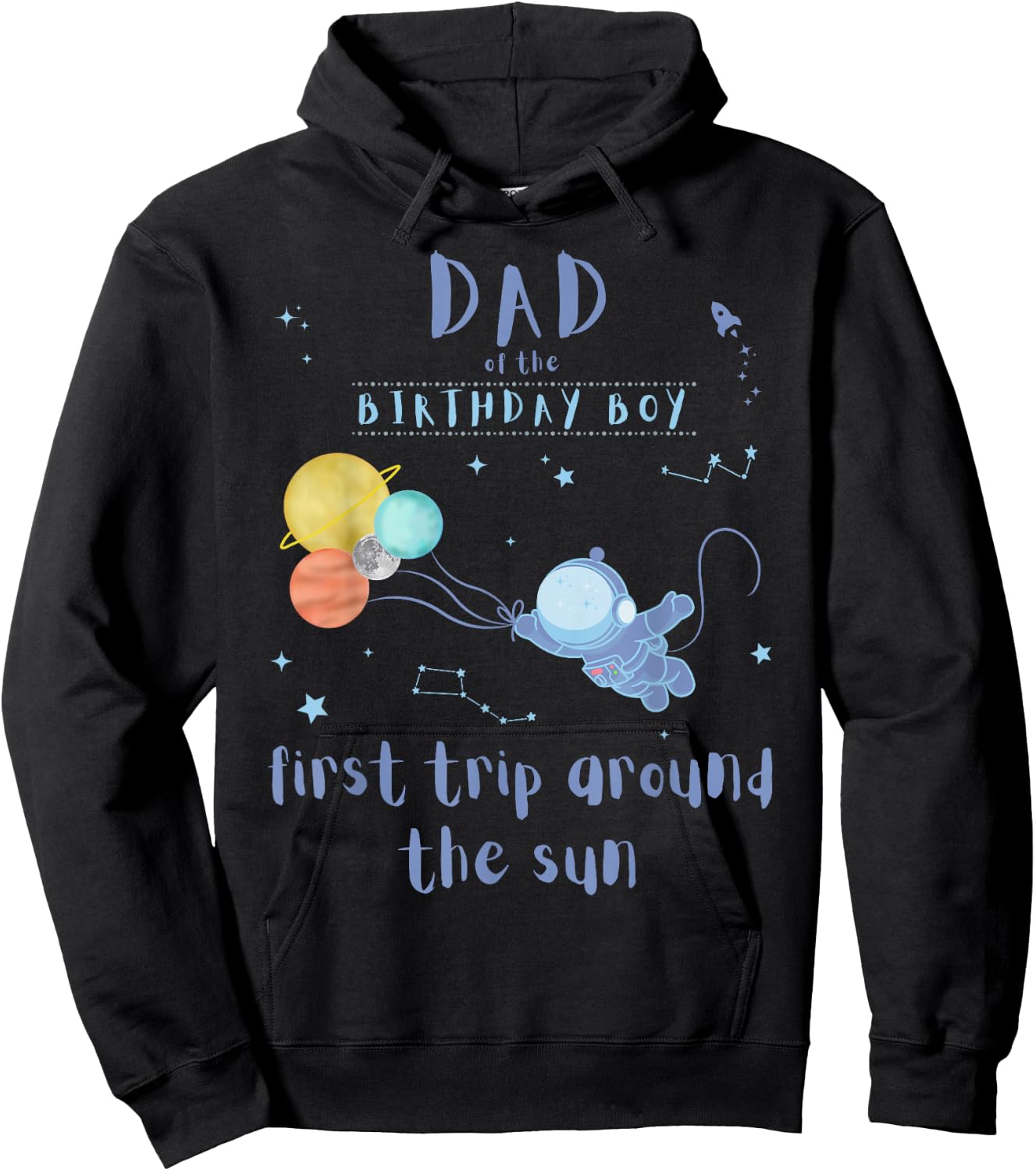 Dad Daddy 1st Birthday First Trip Around The Sun Space Bday Hoodie - Hoodie | Black