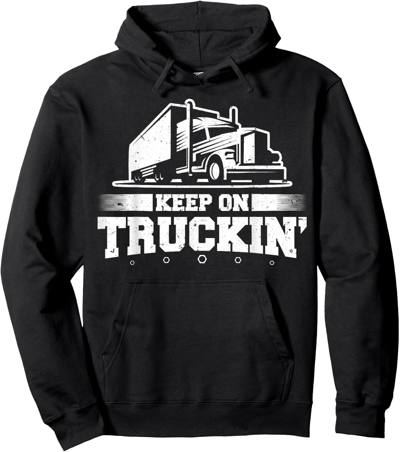 Trucker Truck Driver Keep On Truckin 18 Wheeler Hoodie - Hoodie | Black