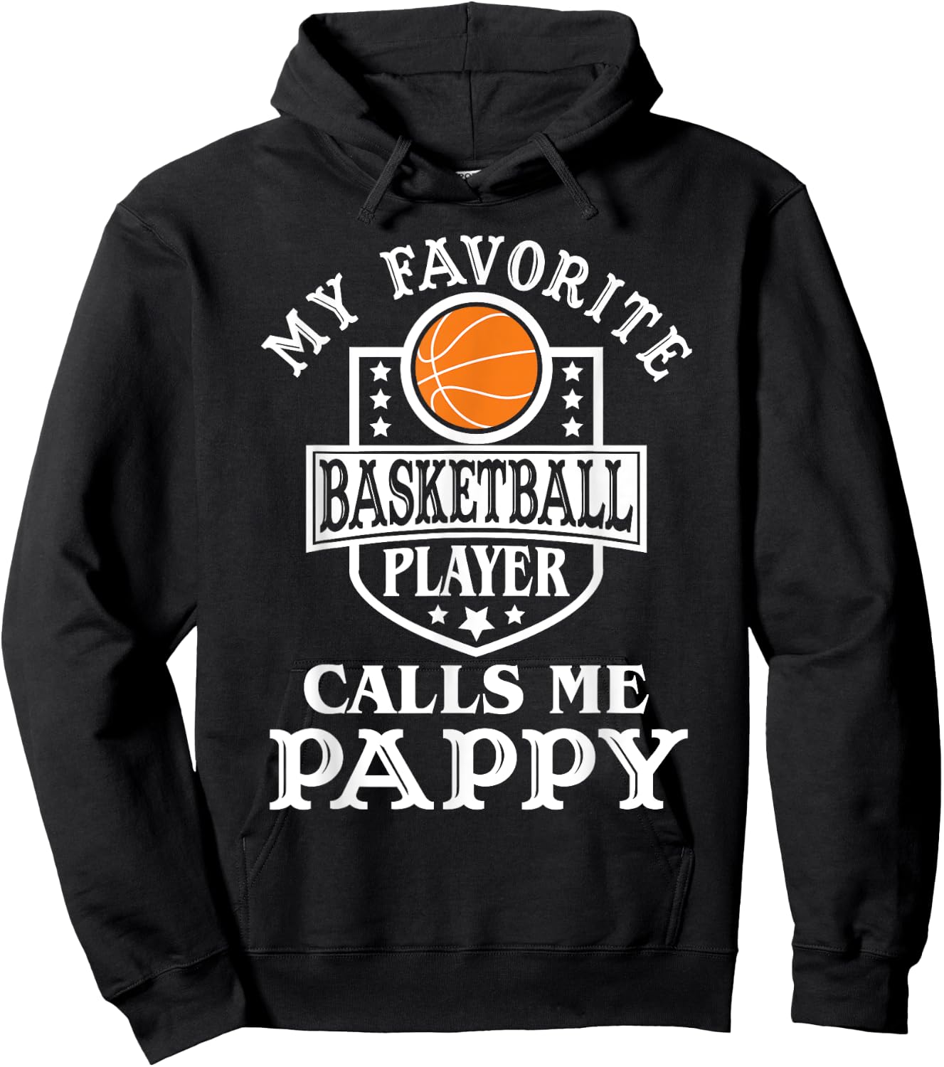 My Favorite Basketball Player Calls Me Pappy Basketball Hoodie - Hoodie | Black