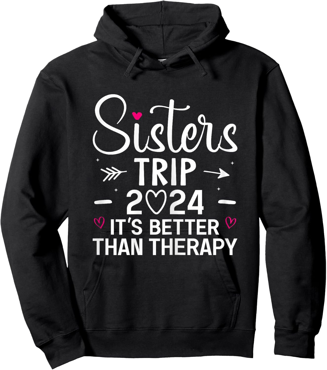 Sisters Trip 2024 Weekend Vacation Lover Girls Road Trip Hoodie - Hoodie | Black