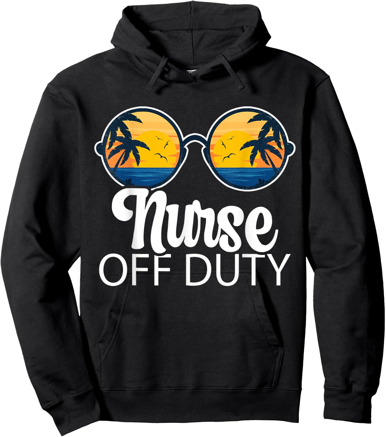 Nurse Off Duty Sunglasses Beach Sunset Summer Nurses Women Hoodie - Hoodie | Black