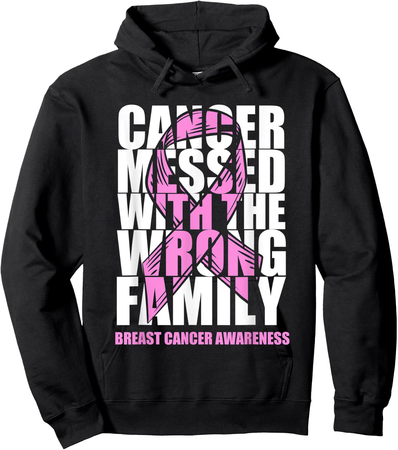Breast Cancer Messed With The Wrong Family Pink Ribbon Gift Hoodie - Hoodie | Black