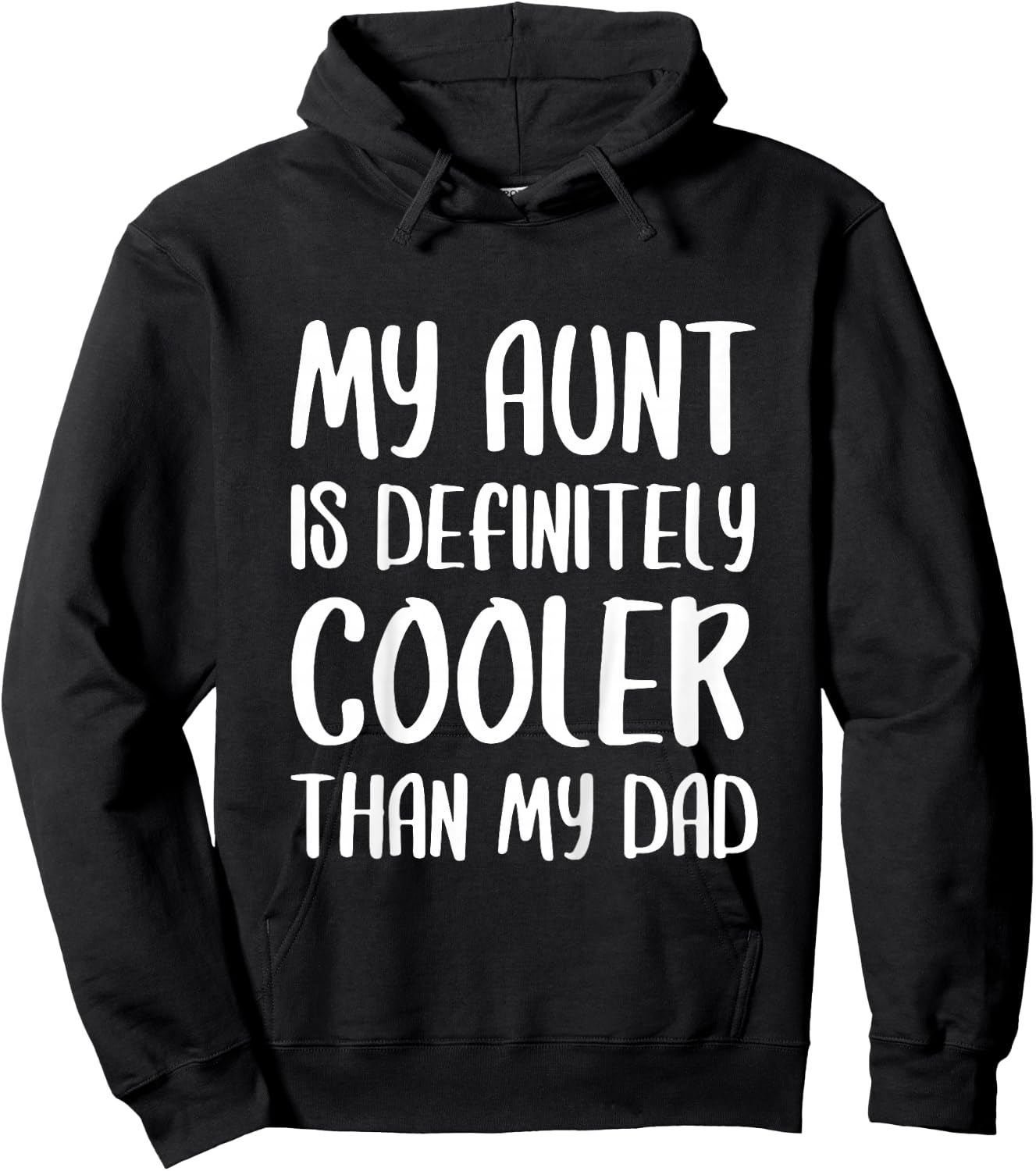My Aunt Is Definitely Cooler Than My Dad Shirt Mothers Day Hoodie - Hoodie | Black