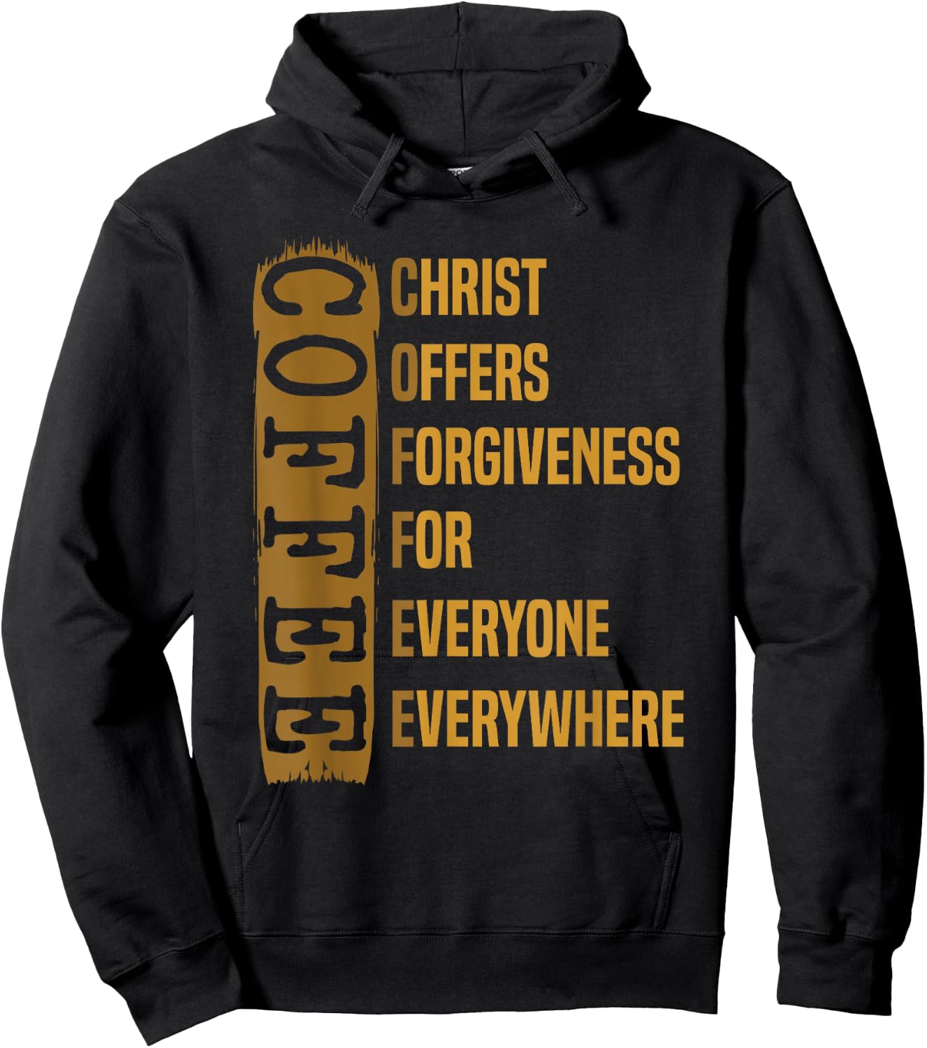Coffee Gift Caffeinated Coffeeholic Christ Offers Forgiveness For Everyone Everywhere -Adults Black Short Sleeve Modern Hoodie - Hoodie | Black