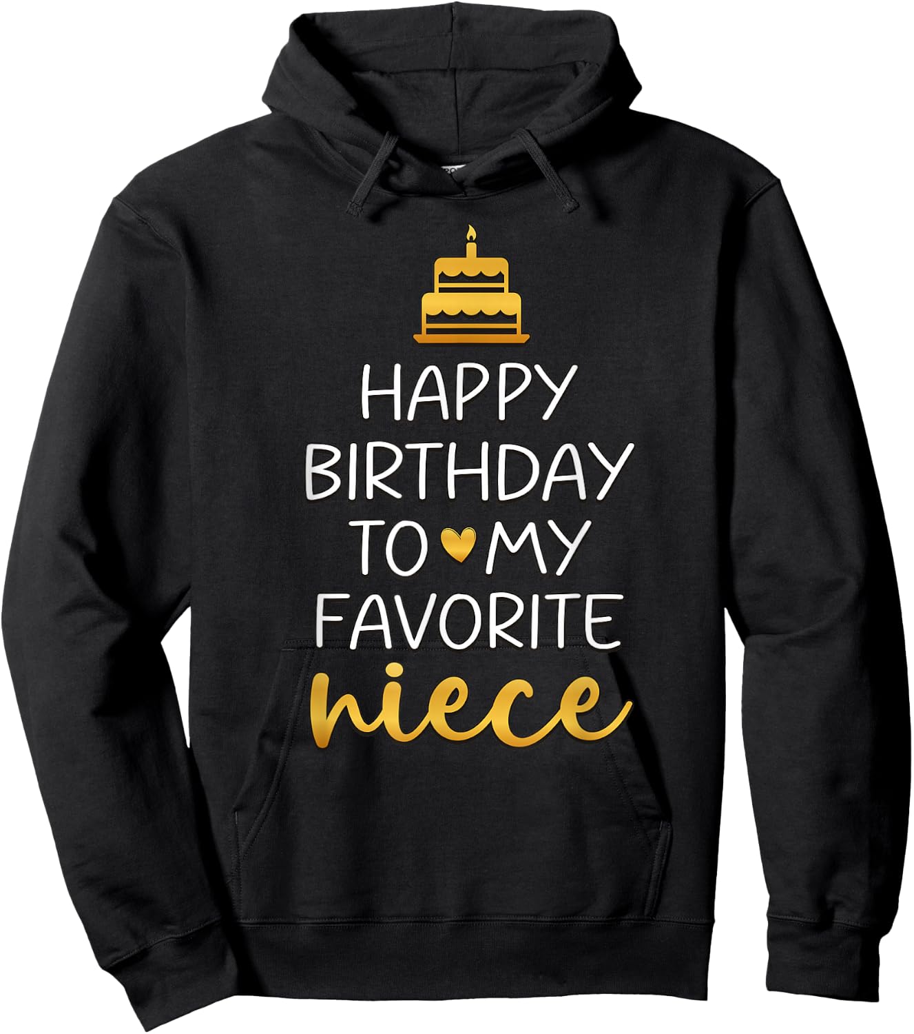 Happy Birthday To My Favorite Niece Bday Party Hoodie - Hoodie | Black