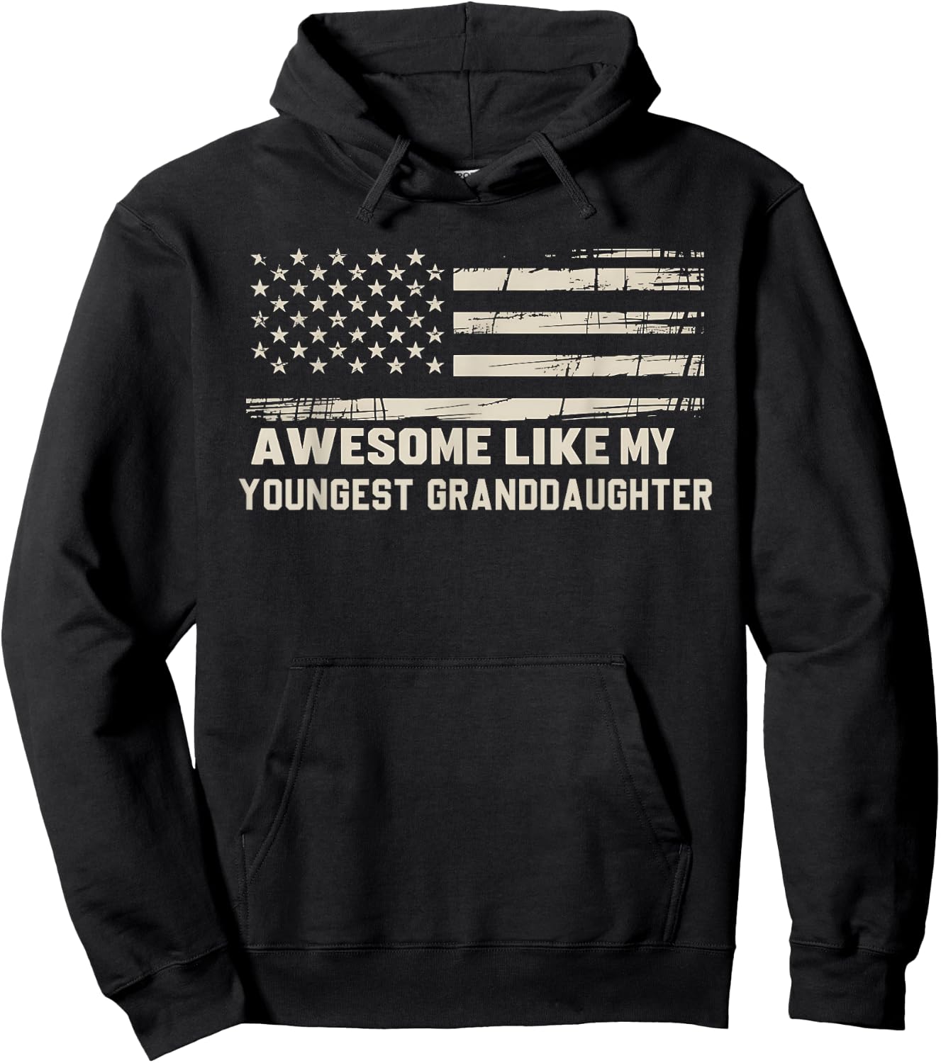 Awesome Like My Youngest Granddaughter Flag USA Fathers Day Hoodie - Hoodie | Black