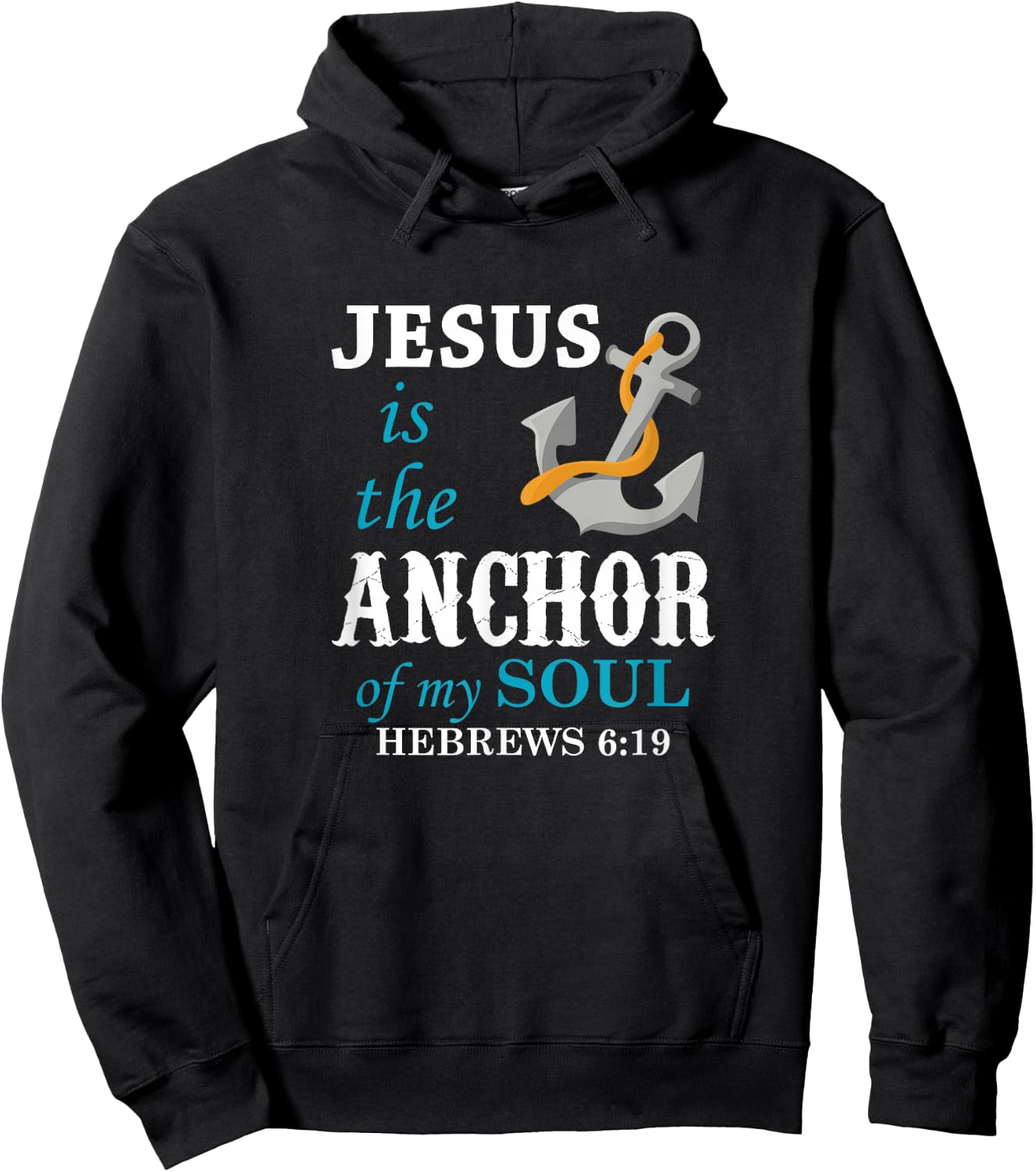 Jesus is the Anchor of my Soul Hoodie - Hoodie | Black