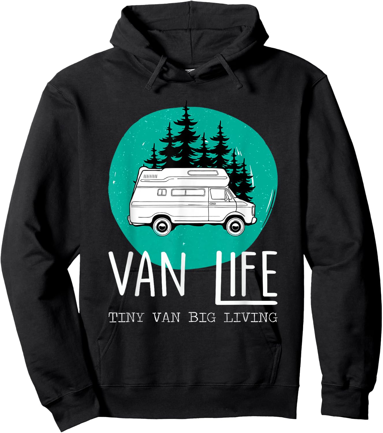 Van Life Tiny Van Big Living Road Trips Gifts Hoodie - Hoodie | Black