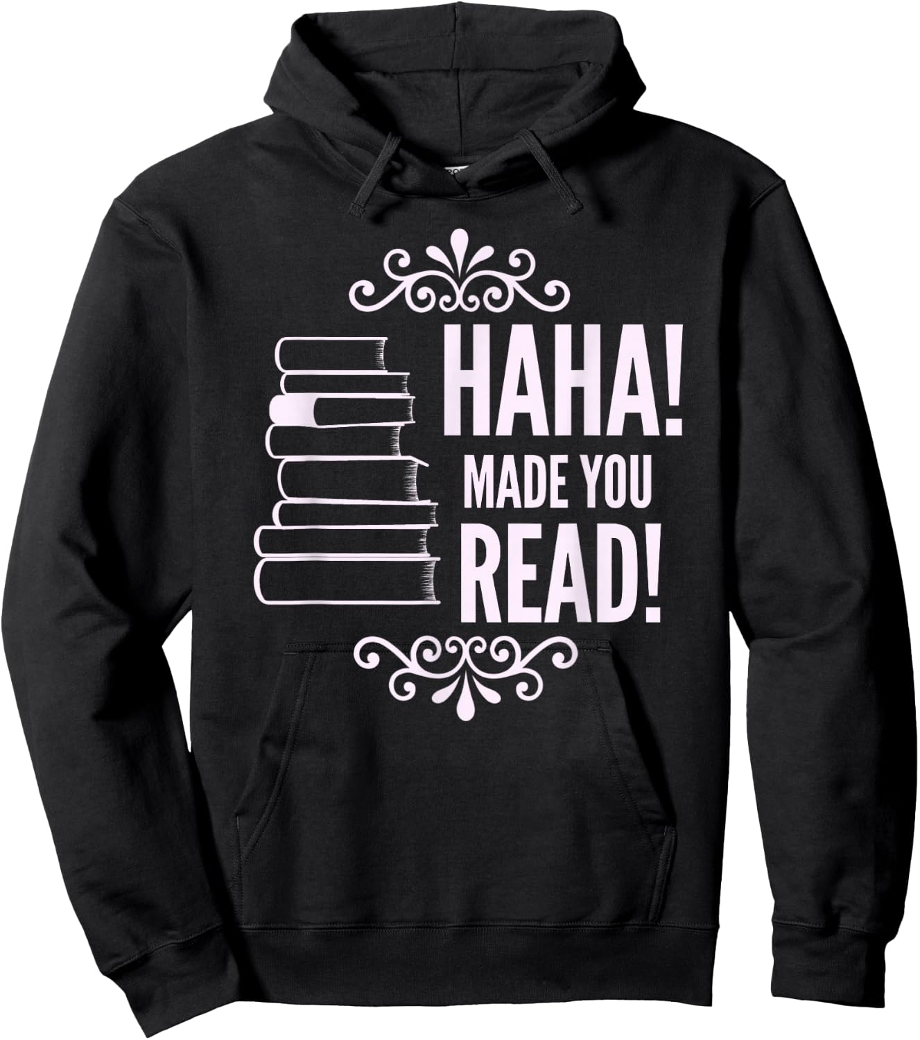 Haha Made You Read Funny English Teacher's Hoodie - Hoodie | Black