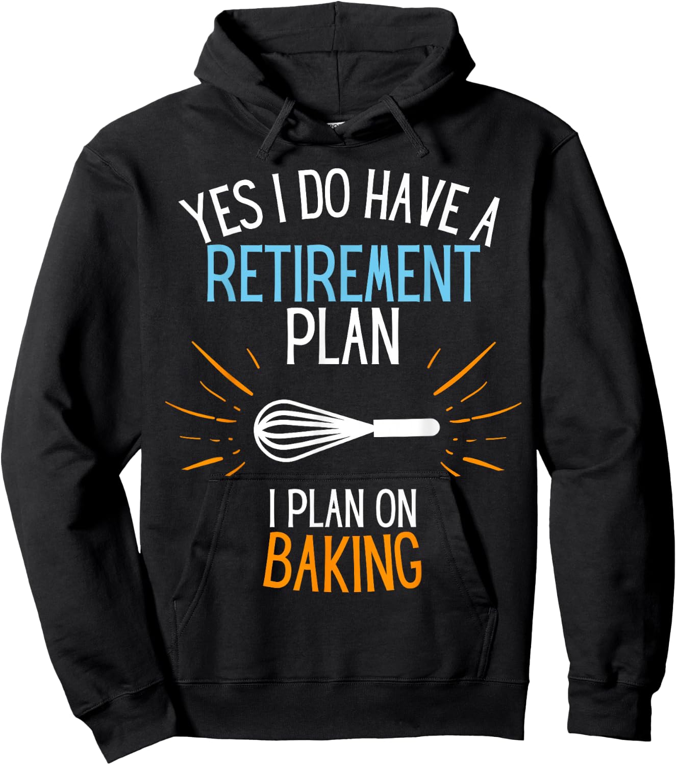 Retired Baker Retired To Bake For Baking Retirement Gift Hoodie - Hoodie | Black