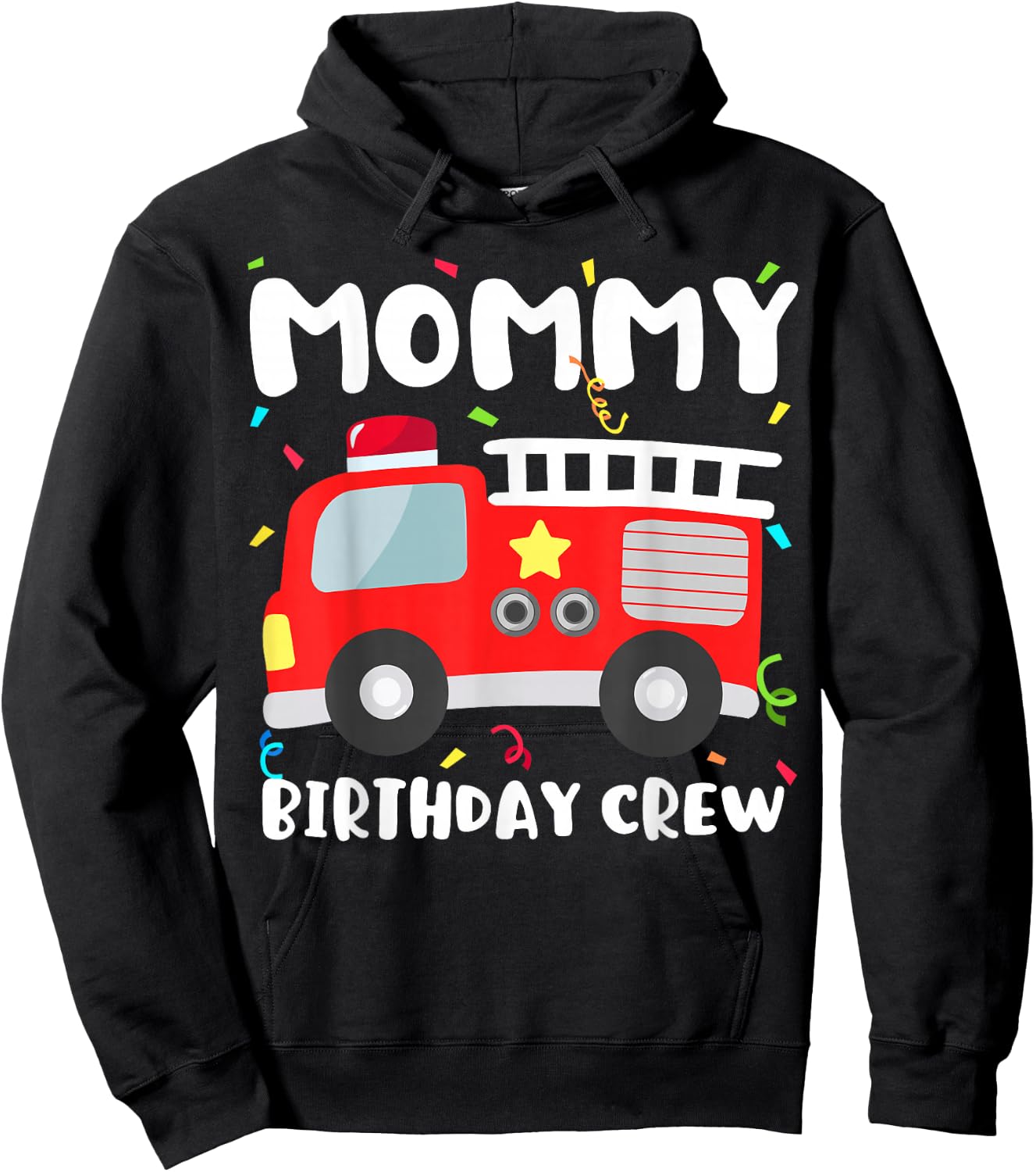 Mommy Birthday Crew Fire Truck Party Firefighter Mom Mama Hoodie - Hoodie | Black
