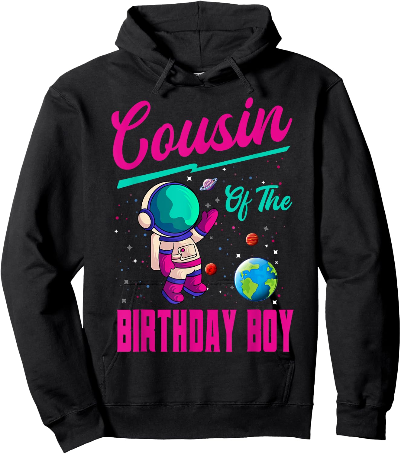 Cousin Of The Birthday Boy Space Party Planet Astronaut Bday Hoodie - Hoodie | Black
