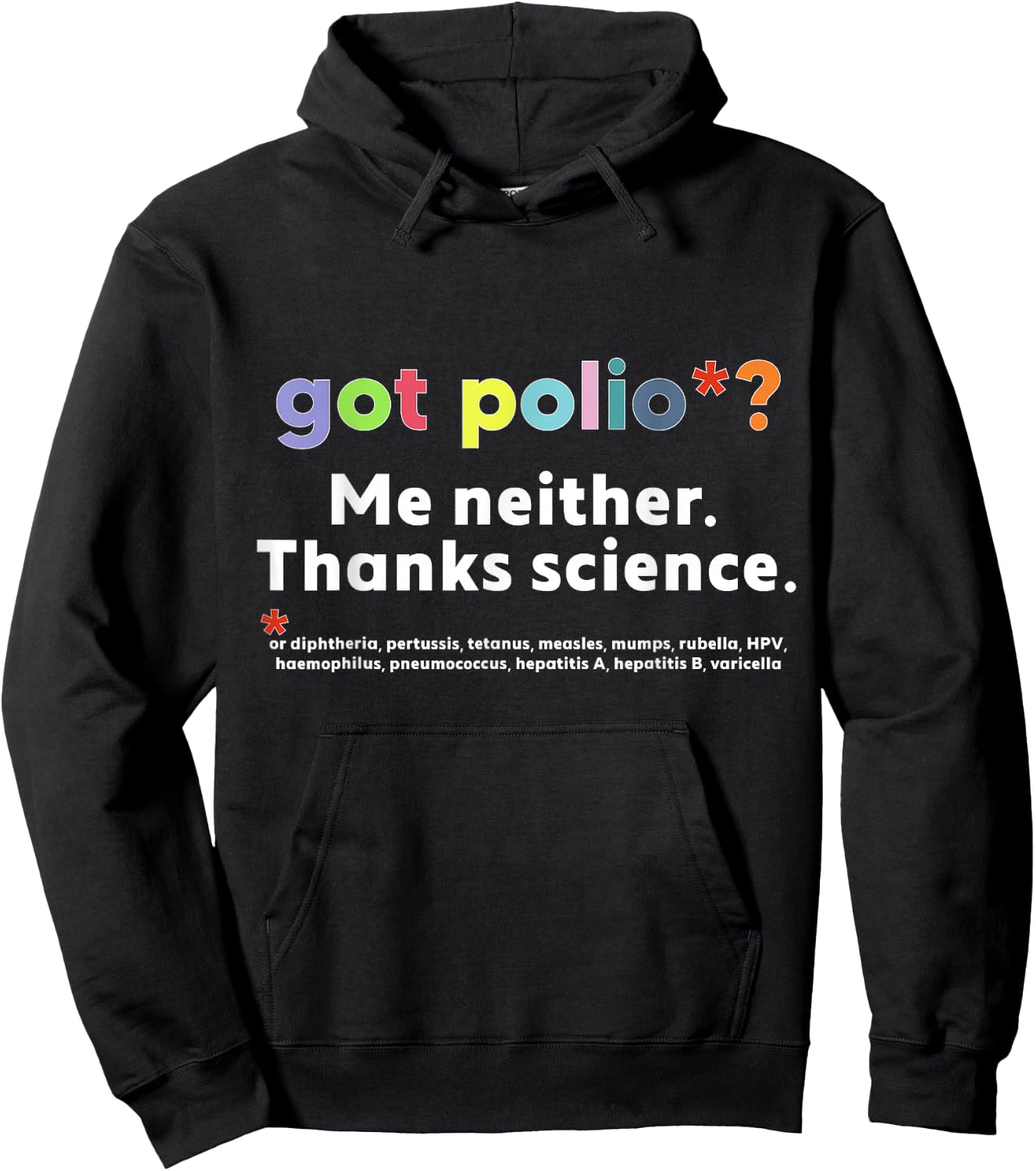 Got Polio? Me Neither Hoodie - Hoodie | Black