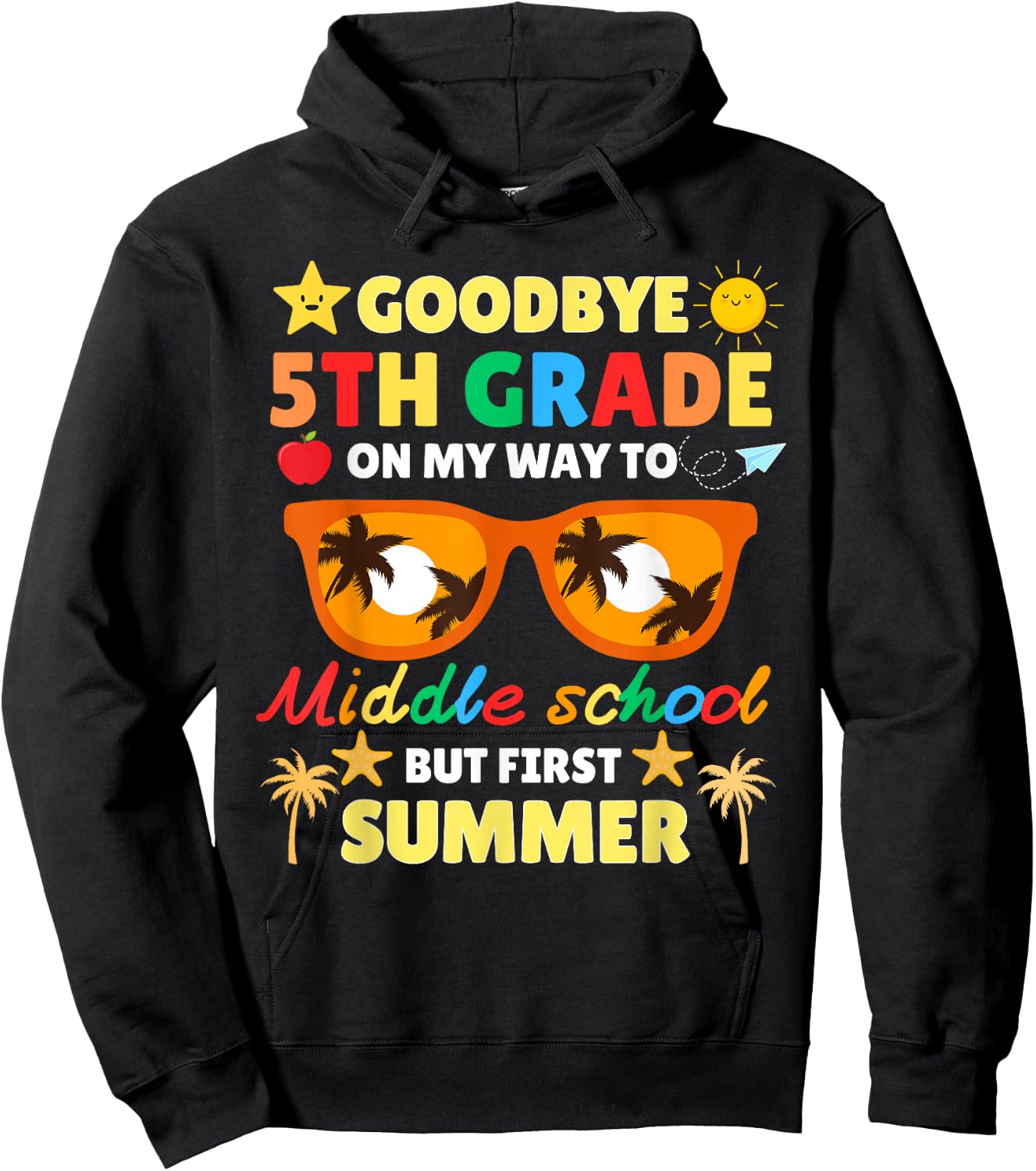 Goodbye 5th Grade To Middle School Funny Graduation Summer Hoodie - Hoodie | Black