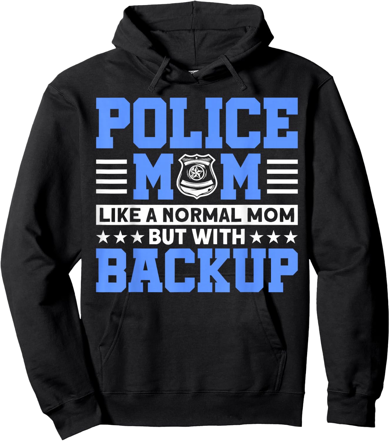 Police Mom Like A Normal Mom For Police Officer Hoodie - Hoodie | Black