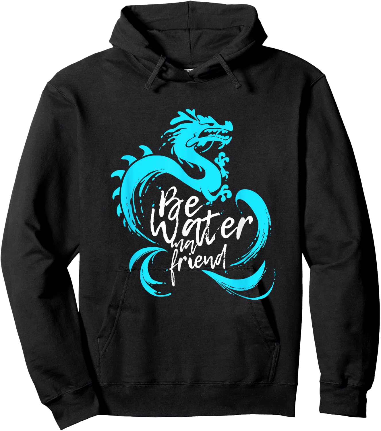 Be Water m friend Shaolin Dragon Lee quote Kung Fu fighter Hoodie - Hoodie | Black