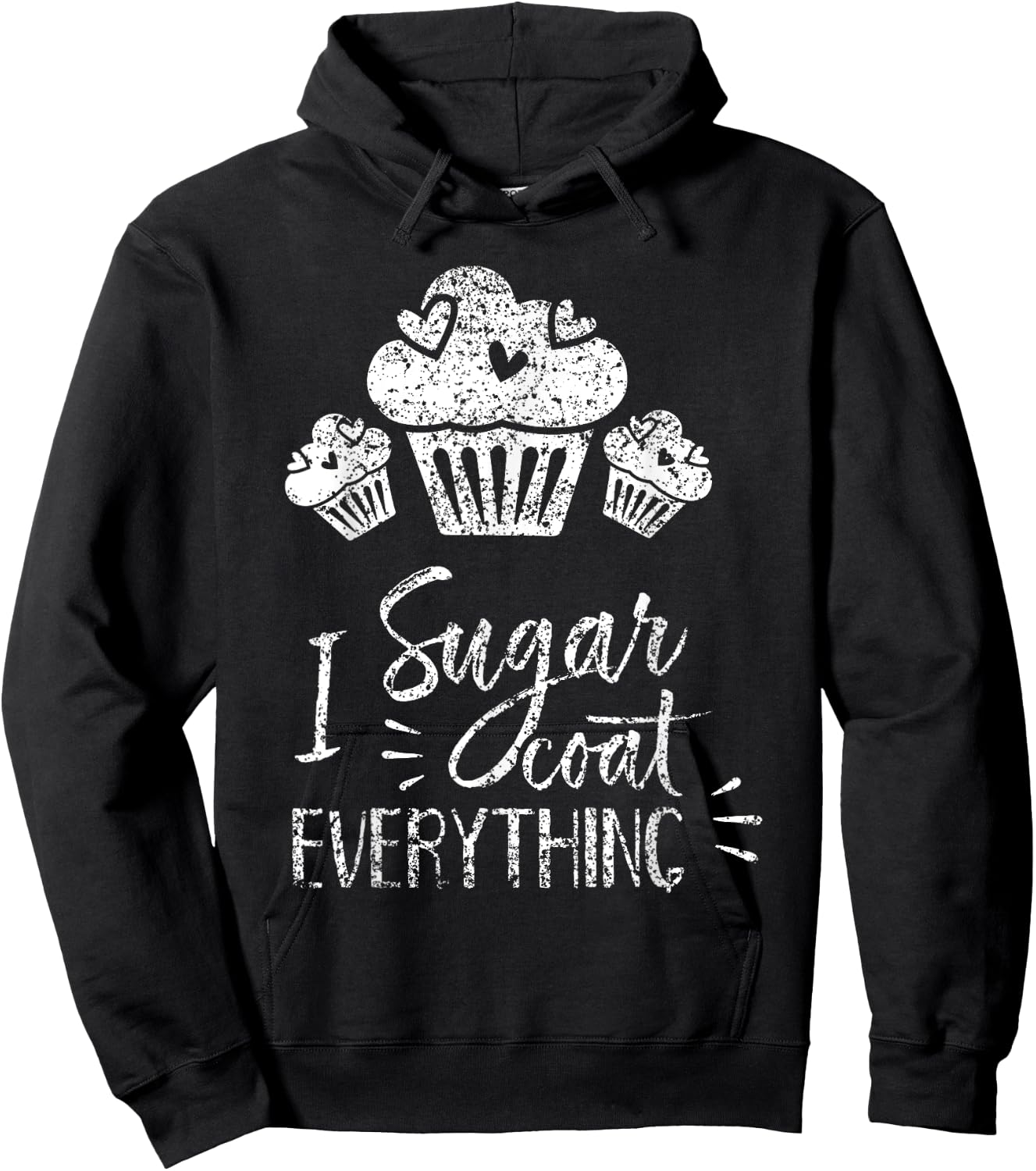 I Sugar Coat Everything Bake Baker Baking Hobby Bakery Hoodie - Hoodie | Black