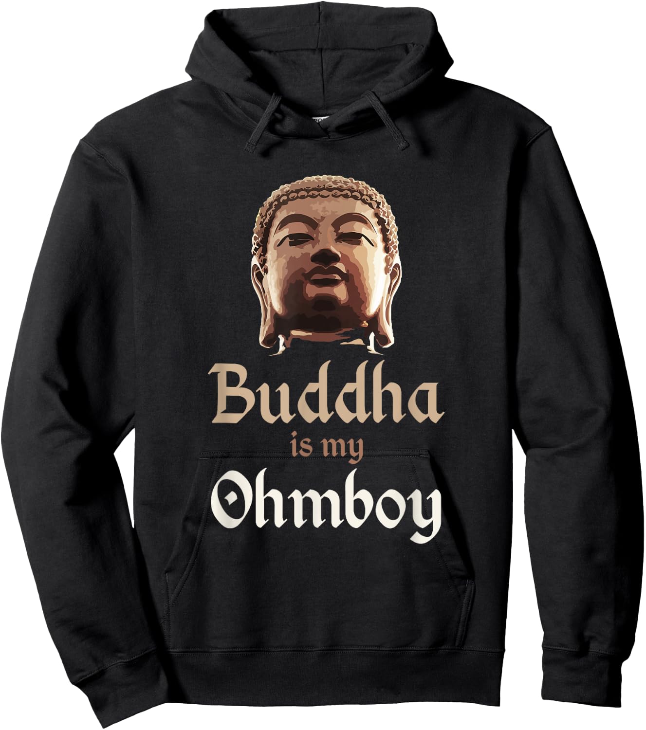 Buddha T Shirt "Buddha is My Ohmboy" Pun Shirts Men & Women Hoodie - Hoodie | Black