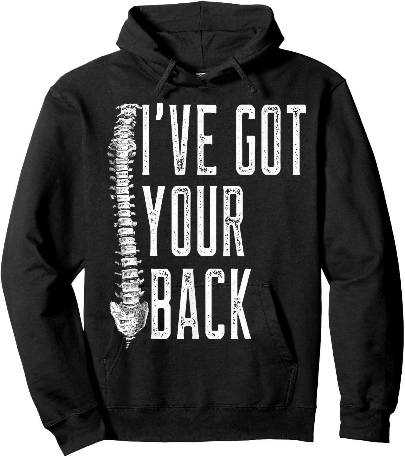 I've Got Your Back - Funny Spine Chiropractor T Shirt Hoodie - Hoodie | Black