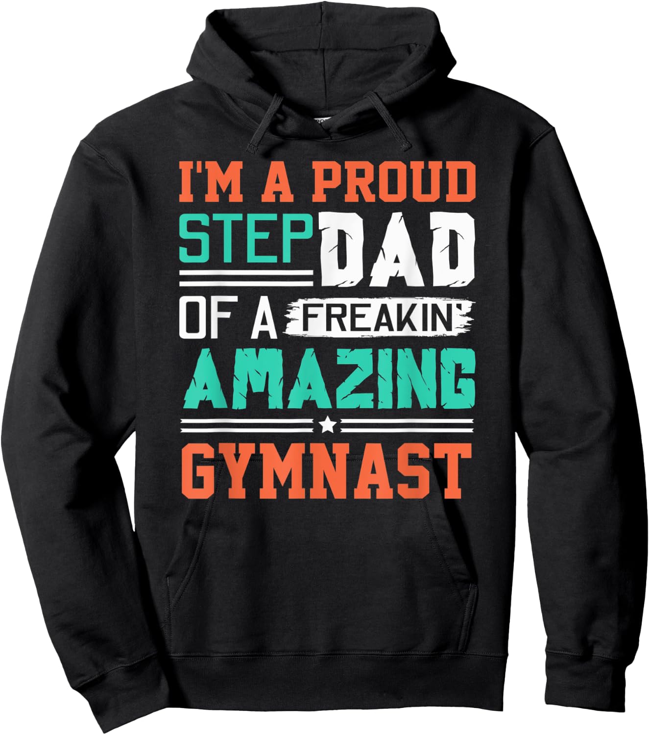 Proud Stepdad Of A Freakin Awesome Gymnast - Stepfather Hoodie - Hoodie | Black