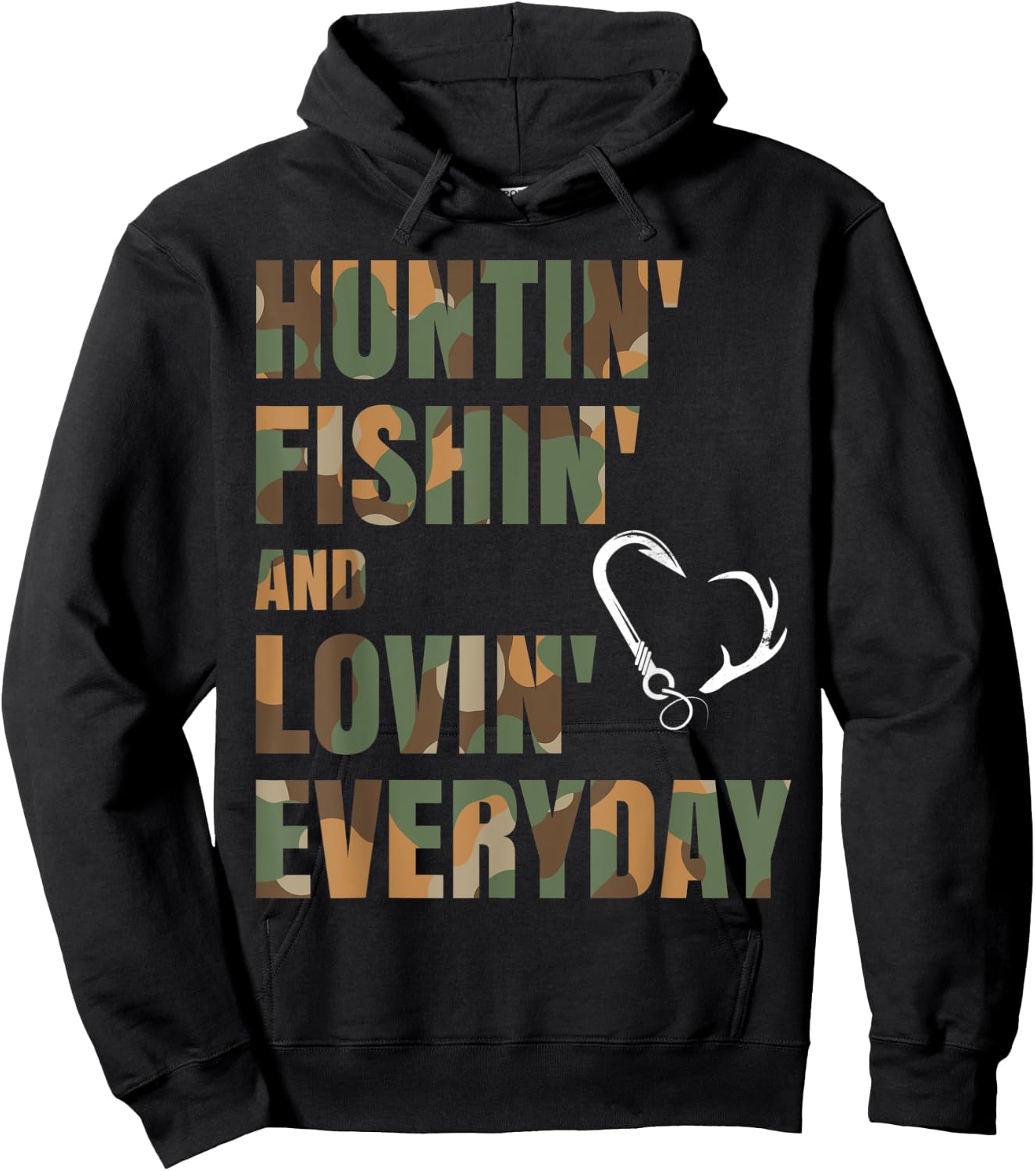 Hunting Fishing Loving Everyday Hoodie - Hoodie | Black