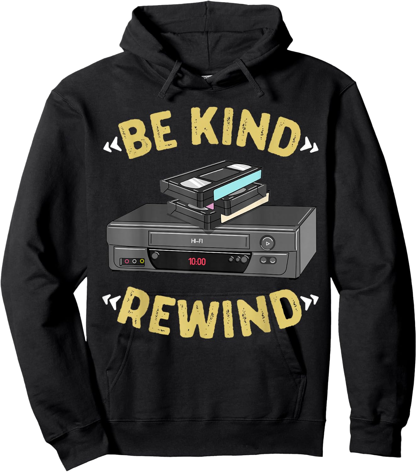 Be Kind Rewind VHS Tape VCR Retro Video Cassette Recorder Hoodie - Hoodie | Black
