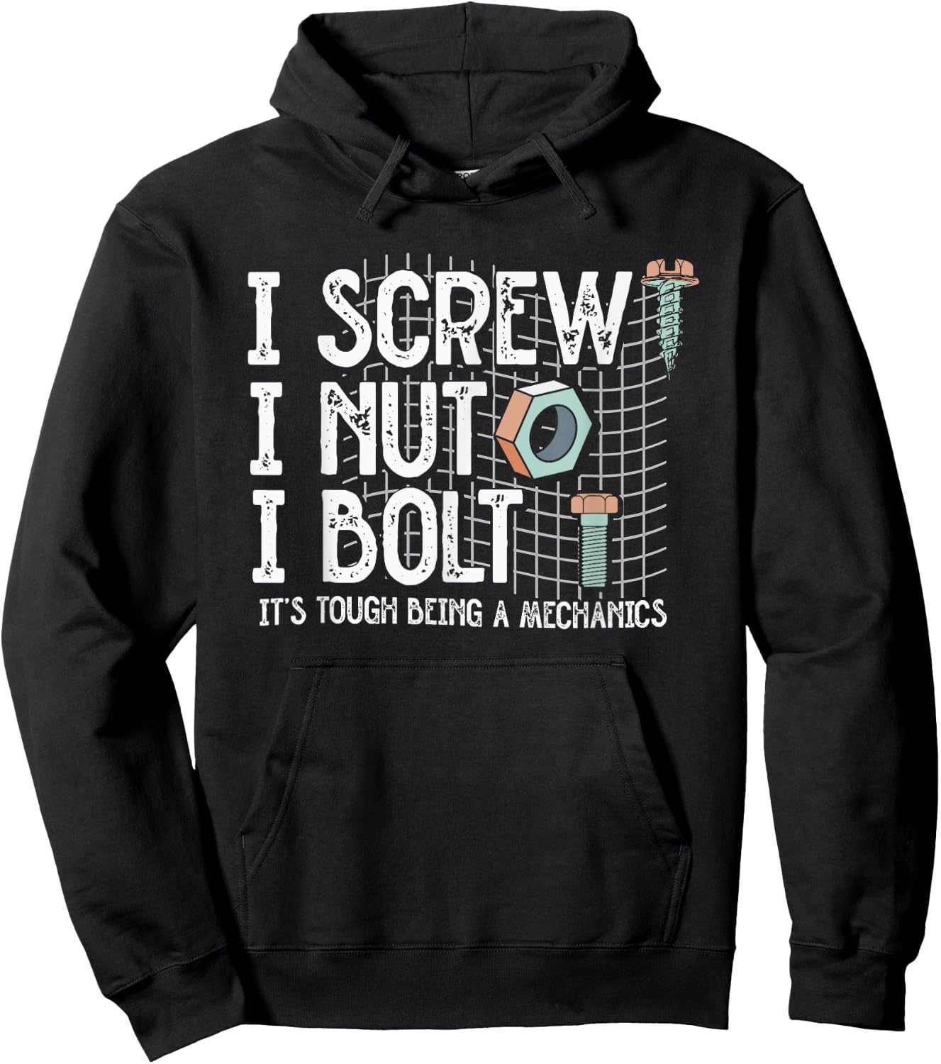 I Screw Nut Bolt | Garage Wrench | Car Auto Mechanic Hoodie - Hoodie | Black