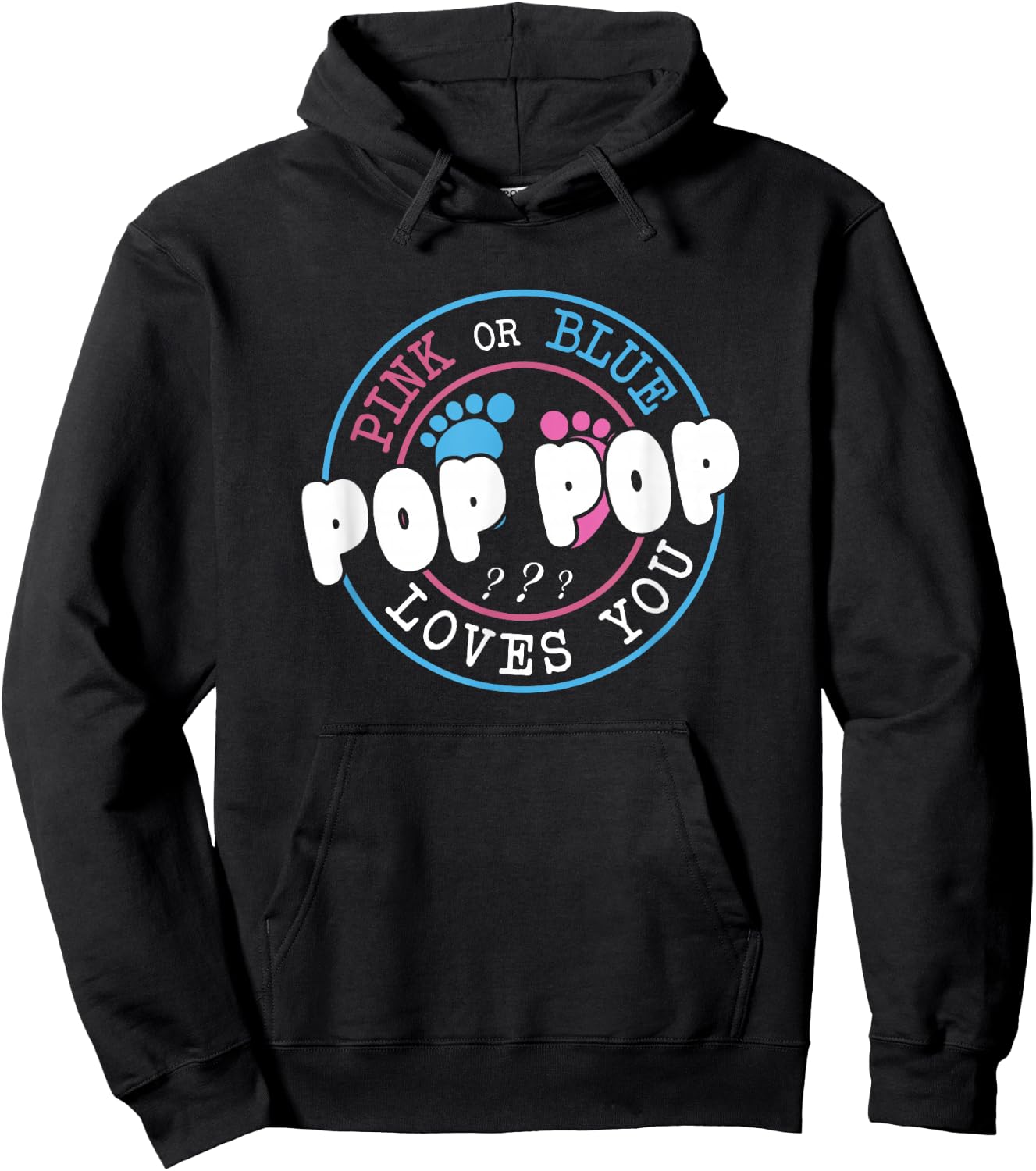 Pink Or Blue Pop Pop Loves You Baby Gender Reveal Party Hoodie - Hoodie | Black