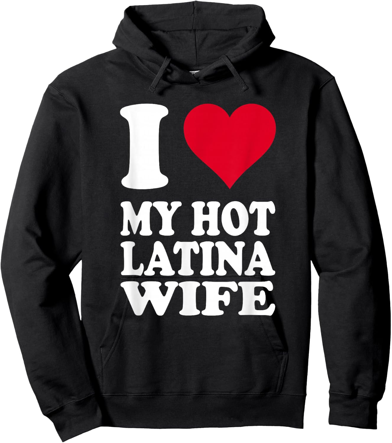 I Love My Hot Latina Wife Hoodie - Hoodie | Black