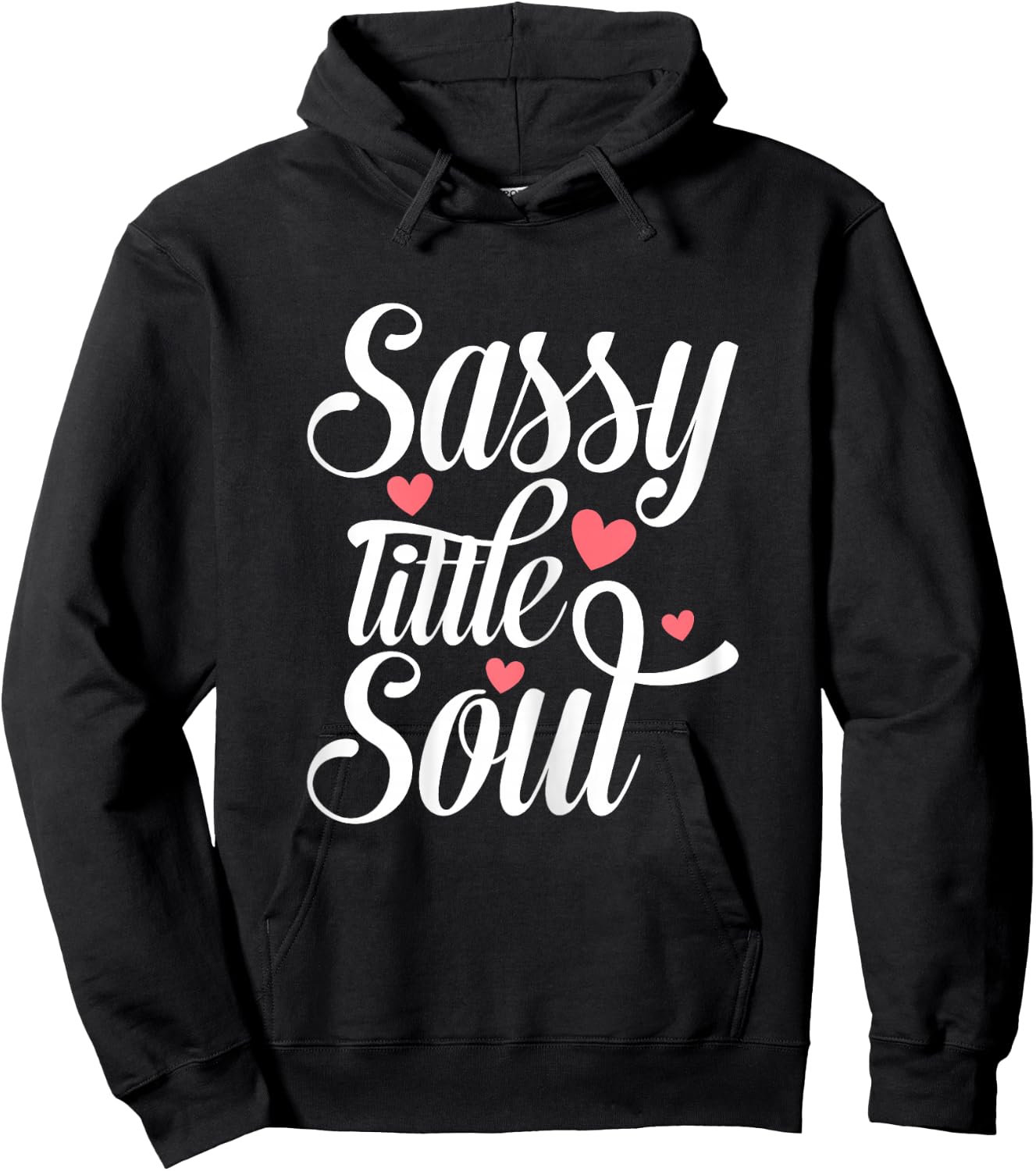 Sassy Little Soul Humor Quote Confident Girls Women's Hoodie - Hoodie | Black