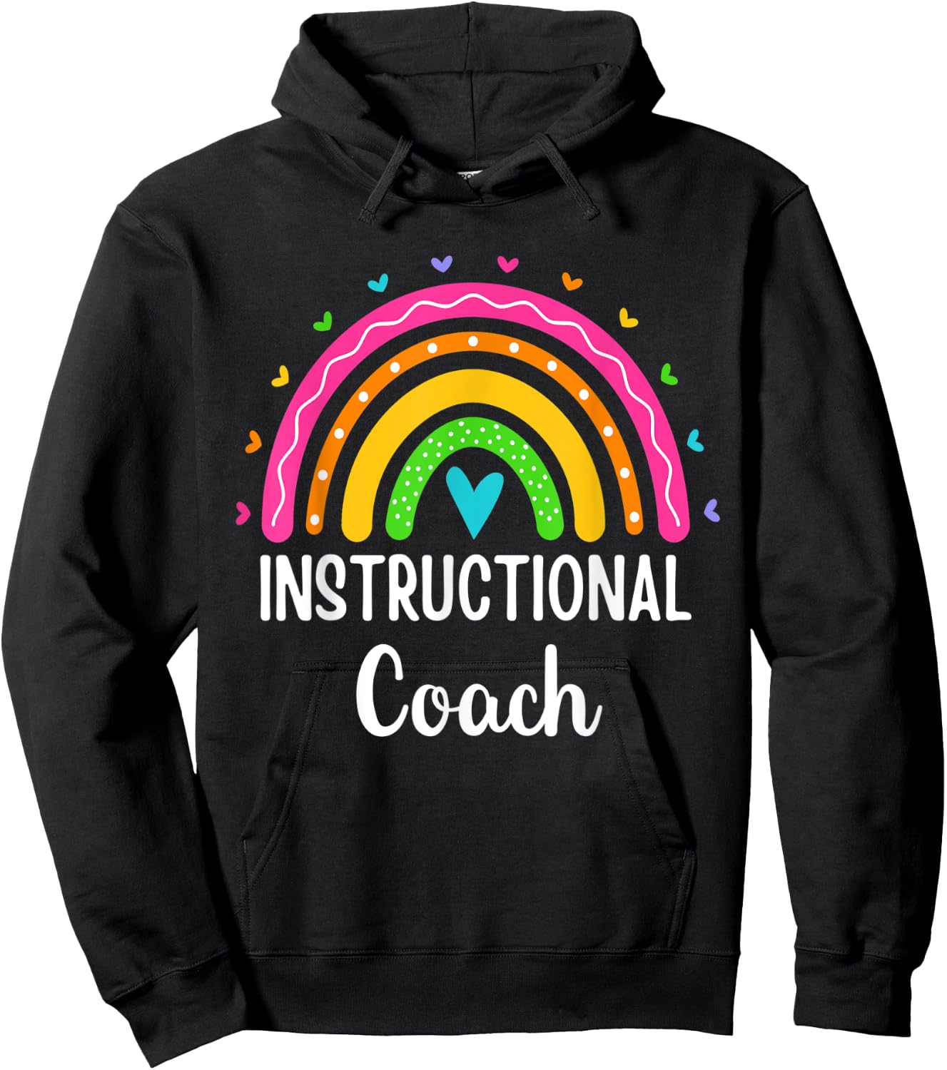Instructional Coach Rainbow Appreciation Instructional Coach Hoodie - Hoodie | Black