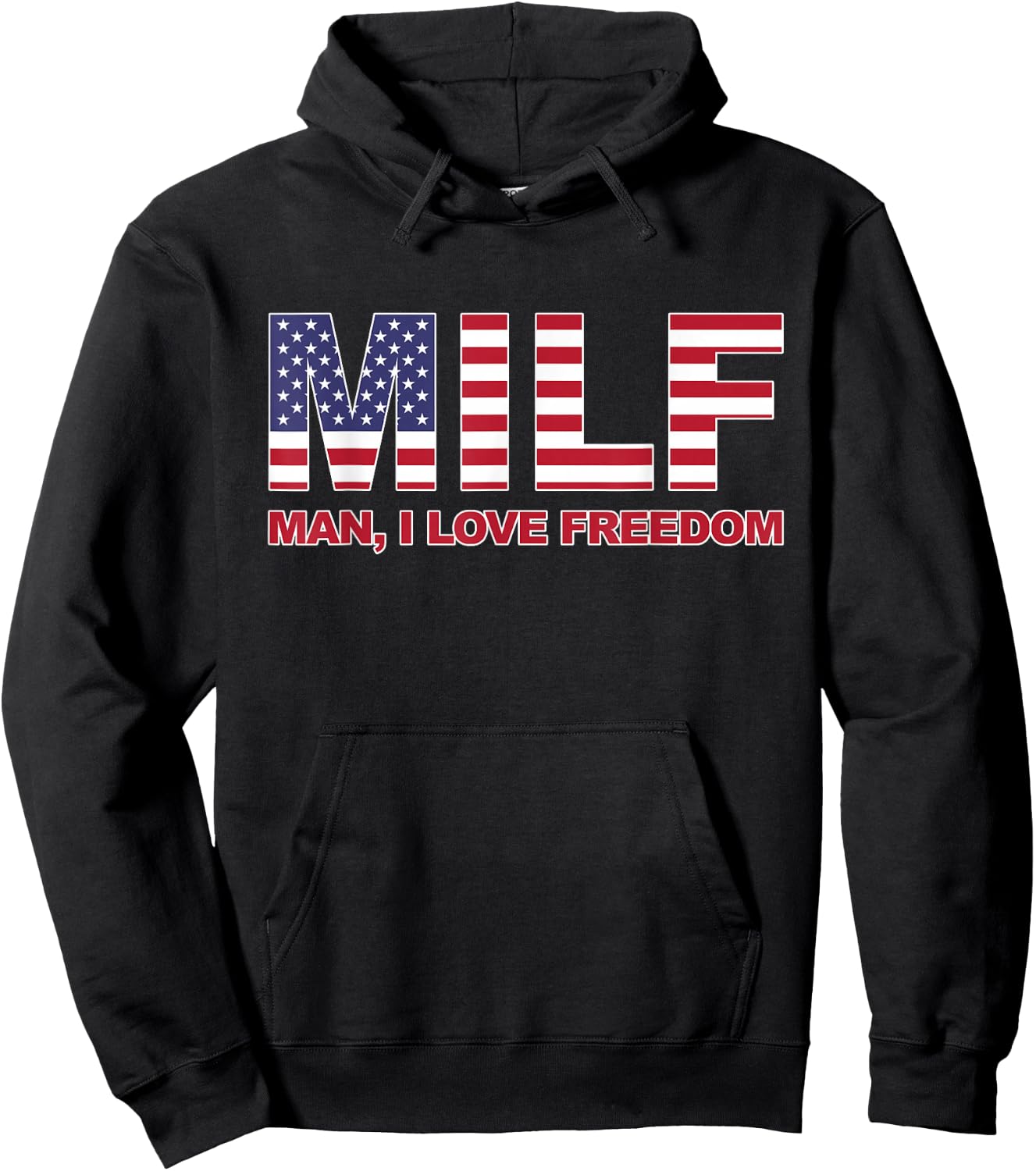 MILF Man I love Freedom American Flag United States America Hoodie - Hoodie | Black