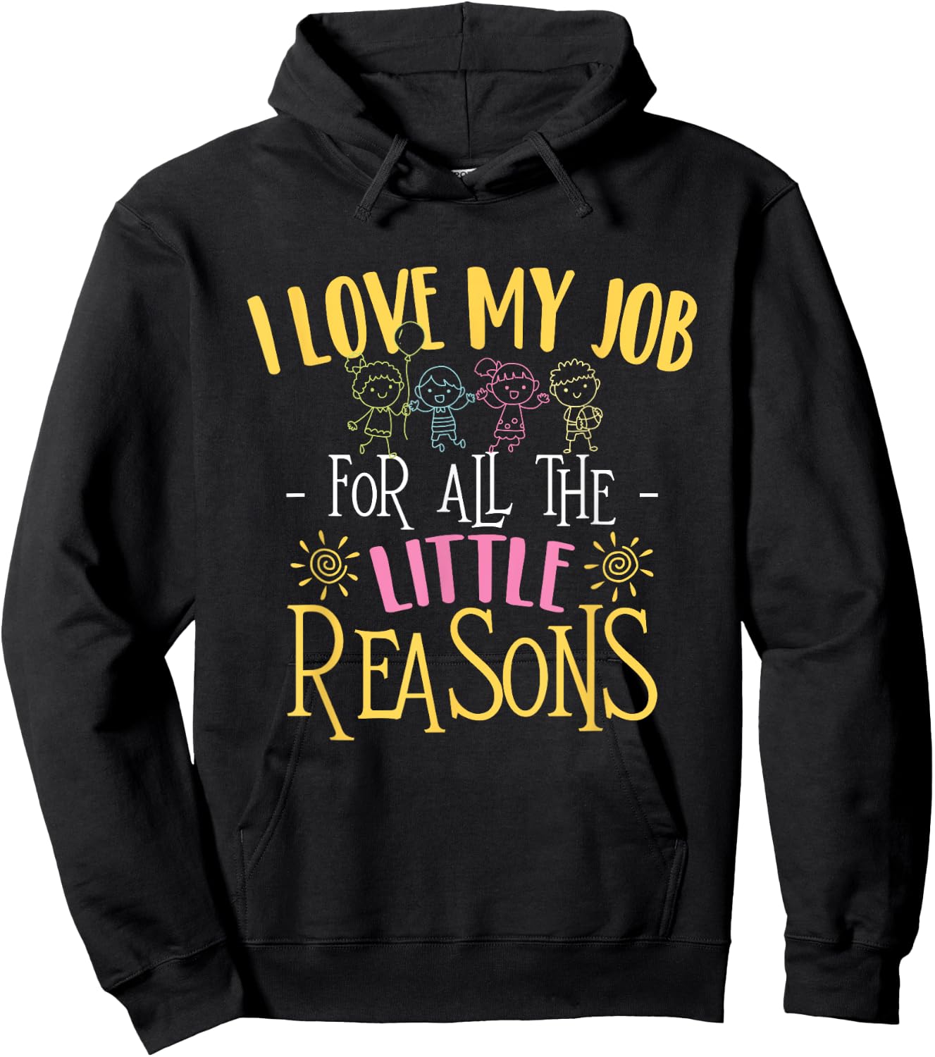 I Love My Job For All The Little Reasons - Daycare Provider Hoodie - Hoodie | Black