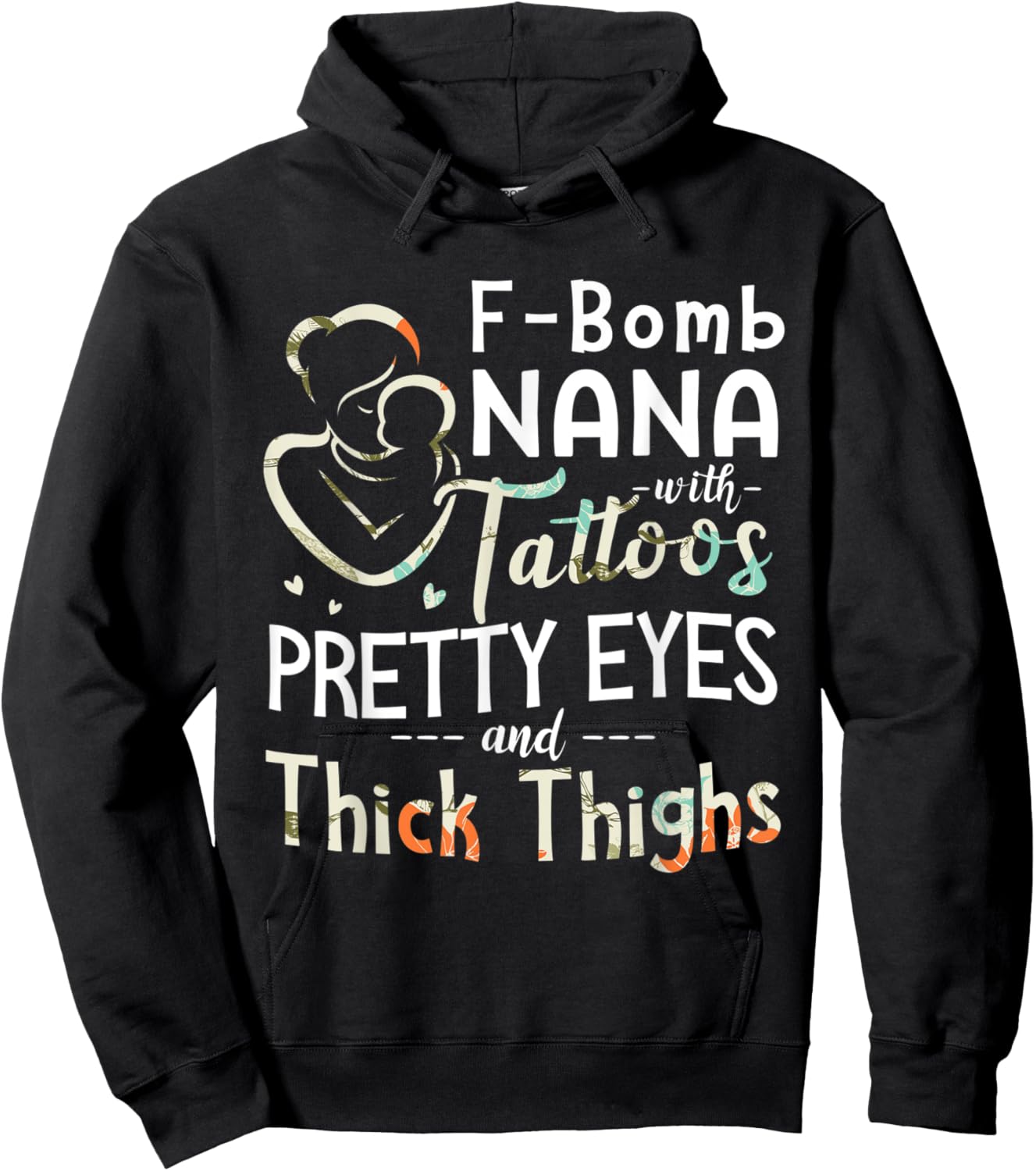 F-Bomb Nana Witch Tatoos Pretty Eyes And Thick Thighs Funny Hoodie - Hoodie | Black