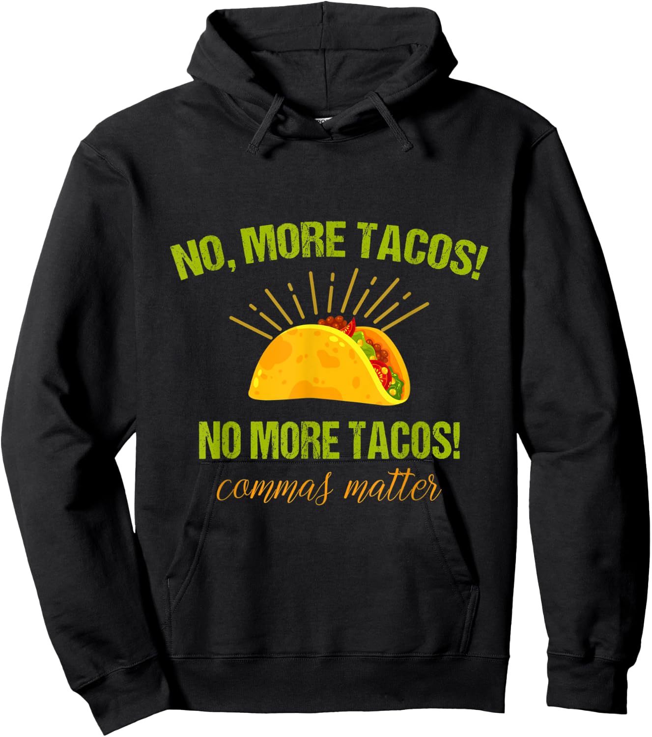 Funny English Grammar Teacher No more tacos Commas Matter Women Kids Hoodie - Hoodie | Black
