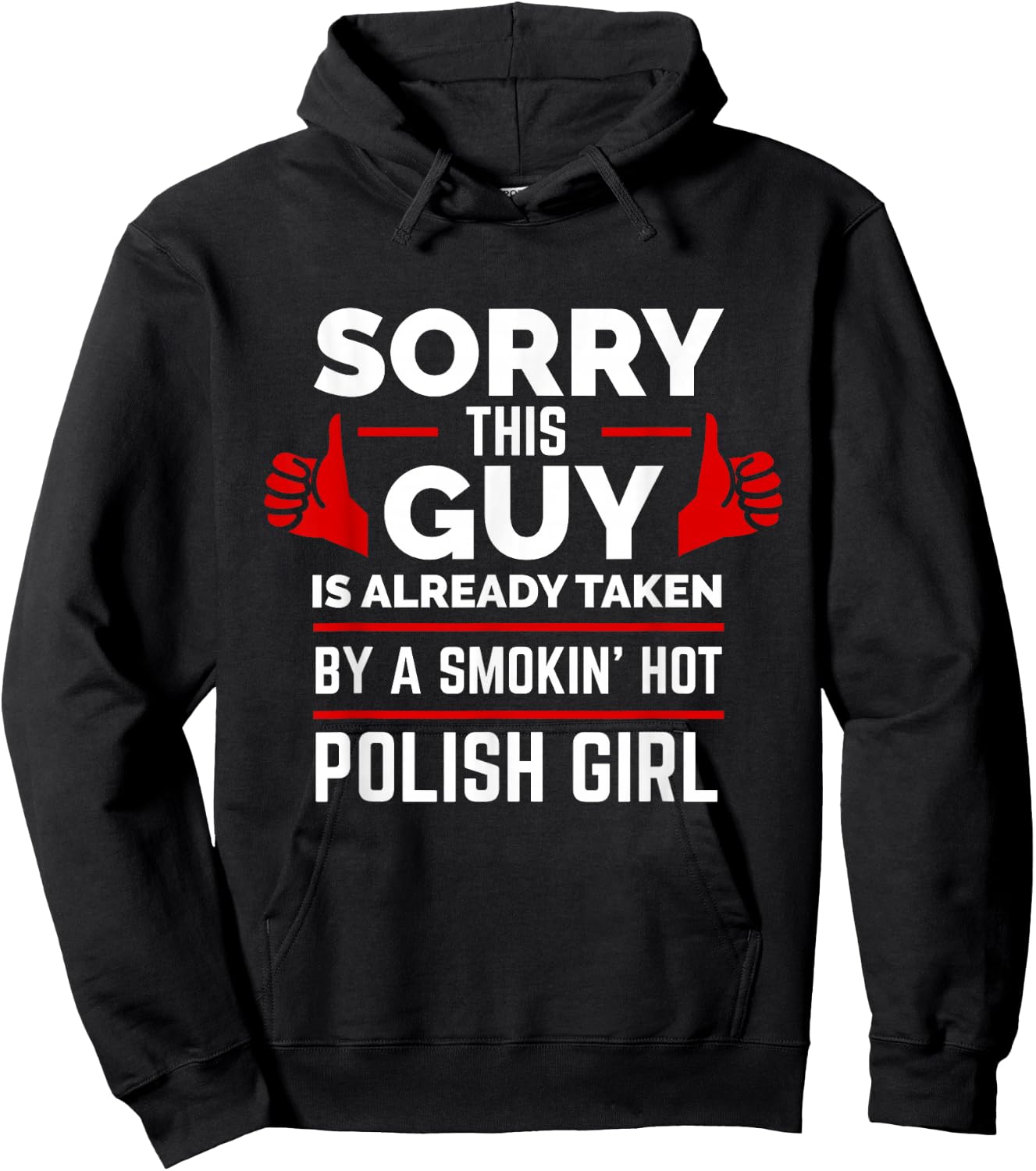 Sorry This Guy is Taken by Hot Polish Girl Poland Love Hoodie - Hoodie | Black