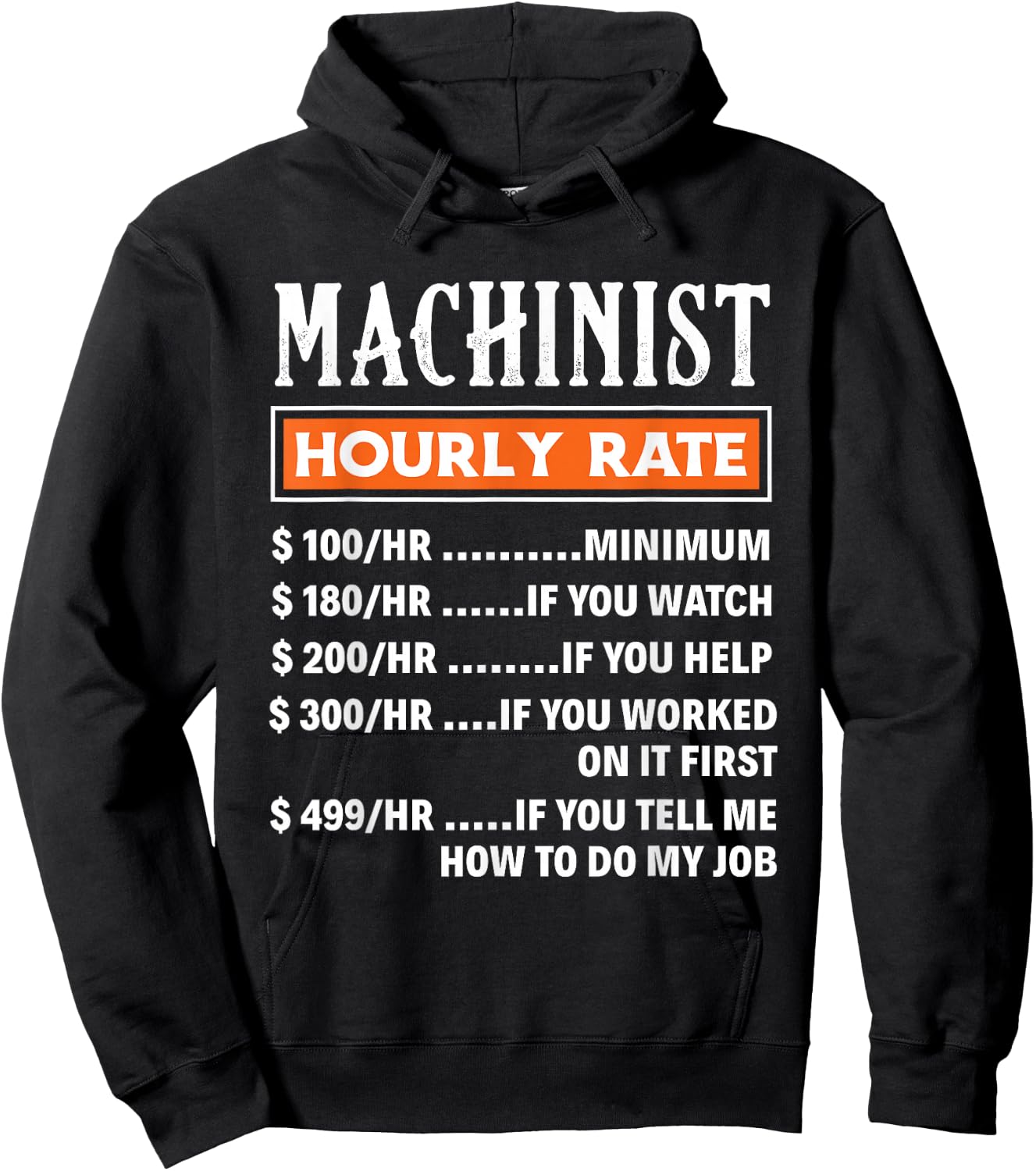 Machinist Hourly Rate - Funny Machnists Job Gift Hoodie - Hoodie | Black