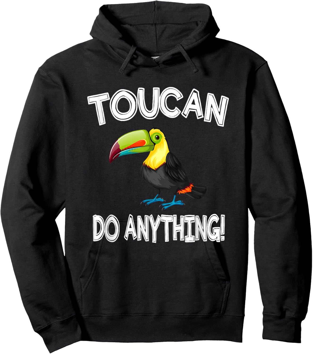 Toucan Do Anything Funny Toucan Bird Gift Hoodie - Hoodie | Black