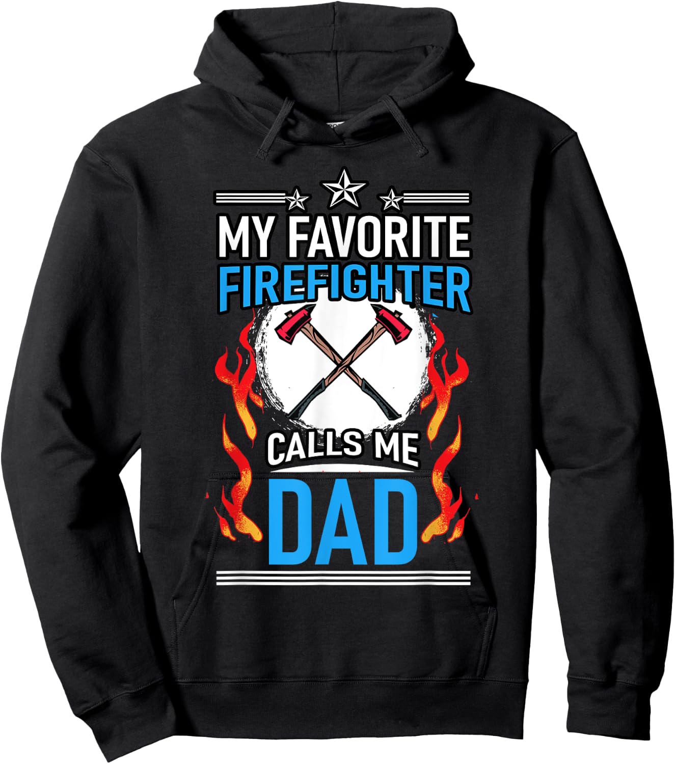 Fire Rescue My Favorite Firefighter Calls Me Dad Fireman Hoodie - Hoodie | Black