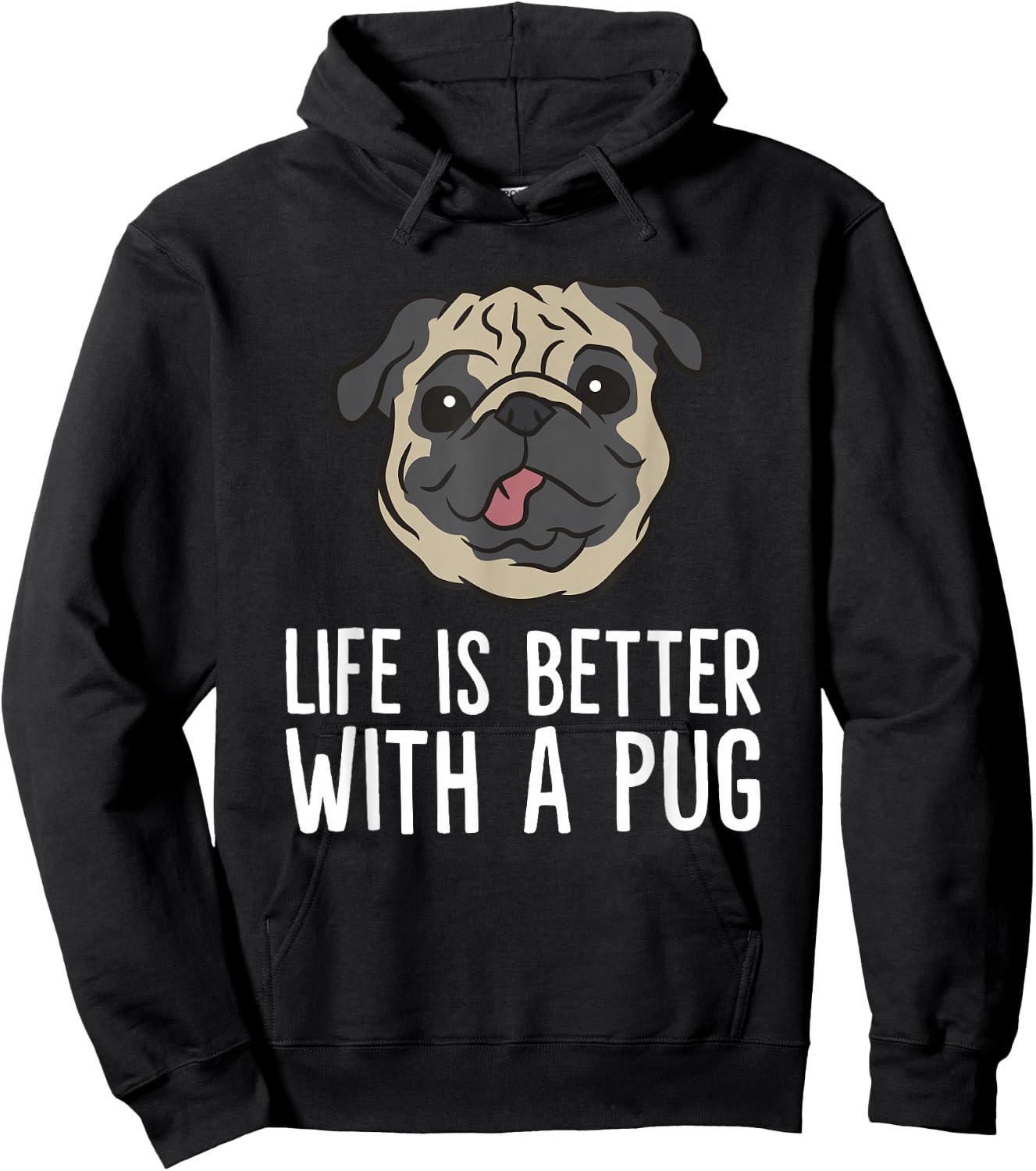 Life Is Better With A Pug Dog Hoodie - Hoodie | Black