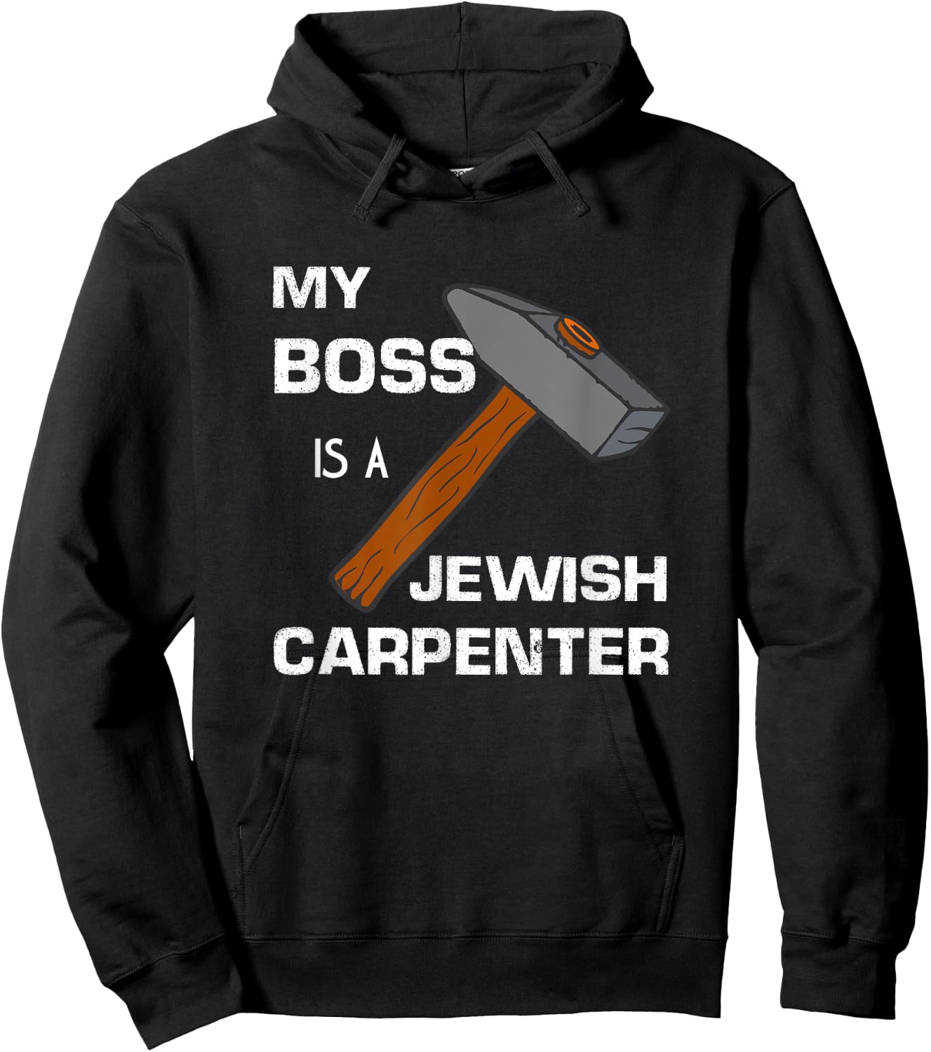 My Boss is a Jewish Carpenter. Hoodie - Hoodie | Black