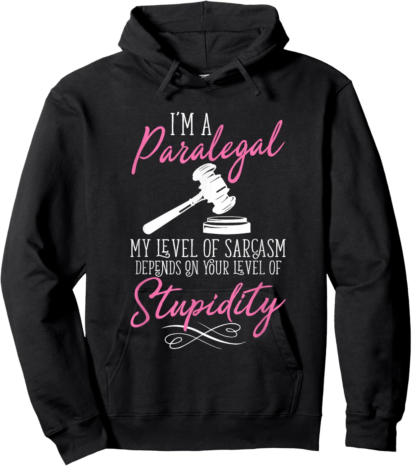 I'm A Paralegal Funny Hoodie - Hoodie | Black
