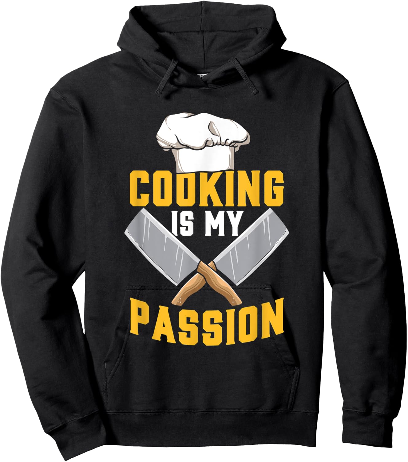 Cooking Is My Passion - Chef & Cook Funny Culinary Hoodie - Hoodie | Black