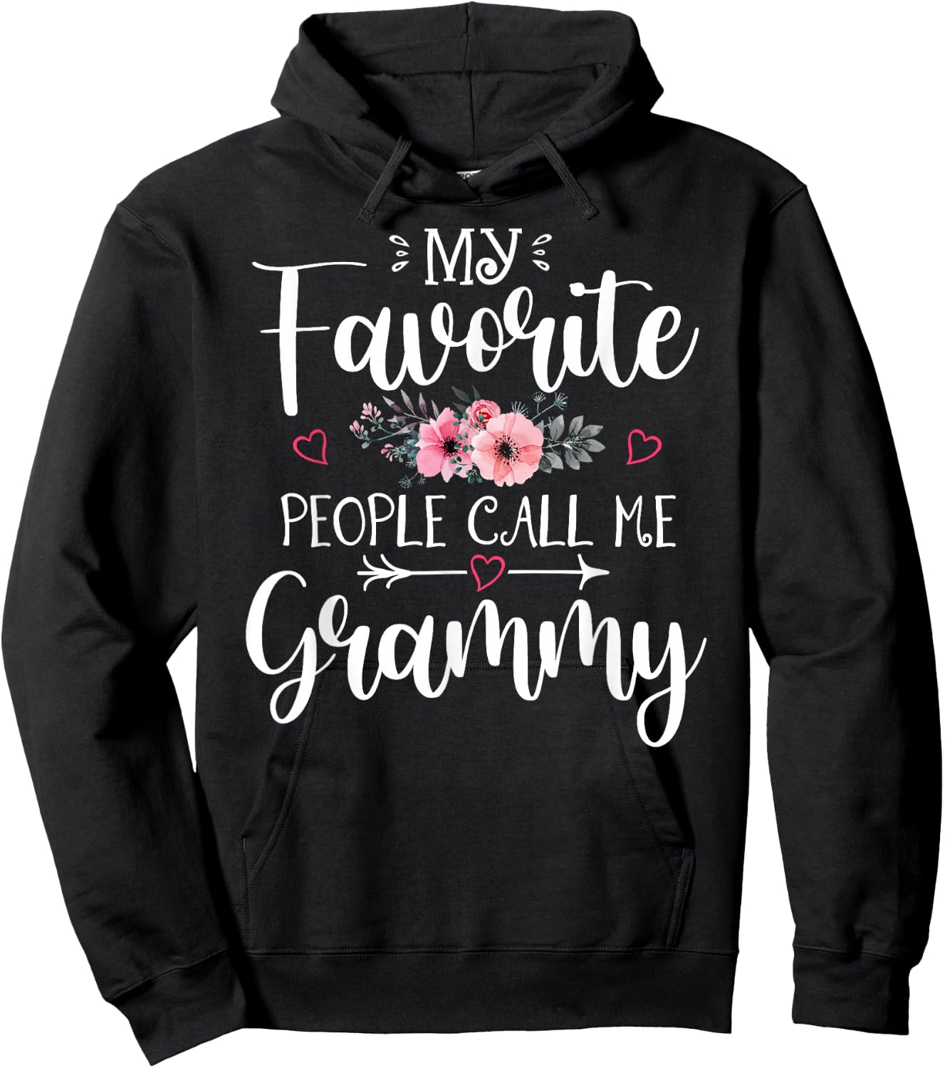 My Favorite People Call Me Grammy Funny Floral Mother's Day Hoodie - Hoodie | Black
